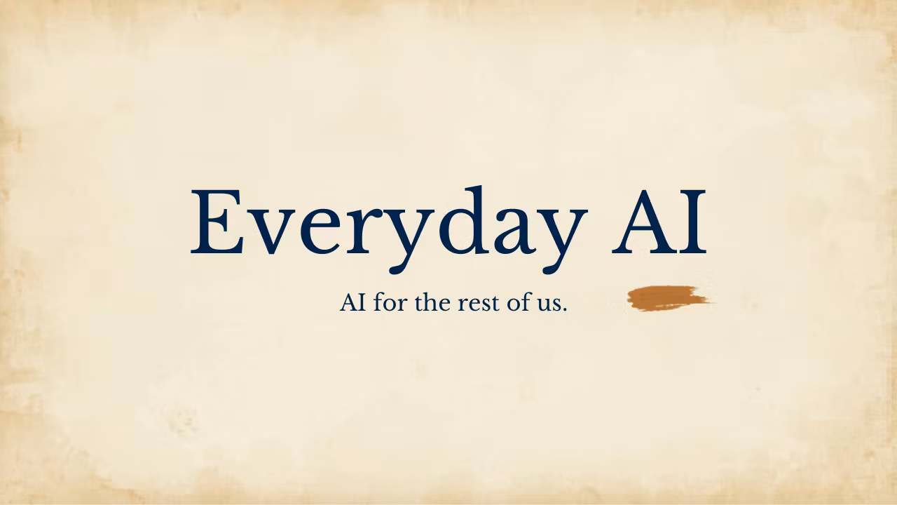 Everyday AI FULL COURSE