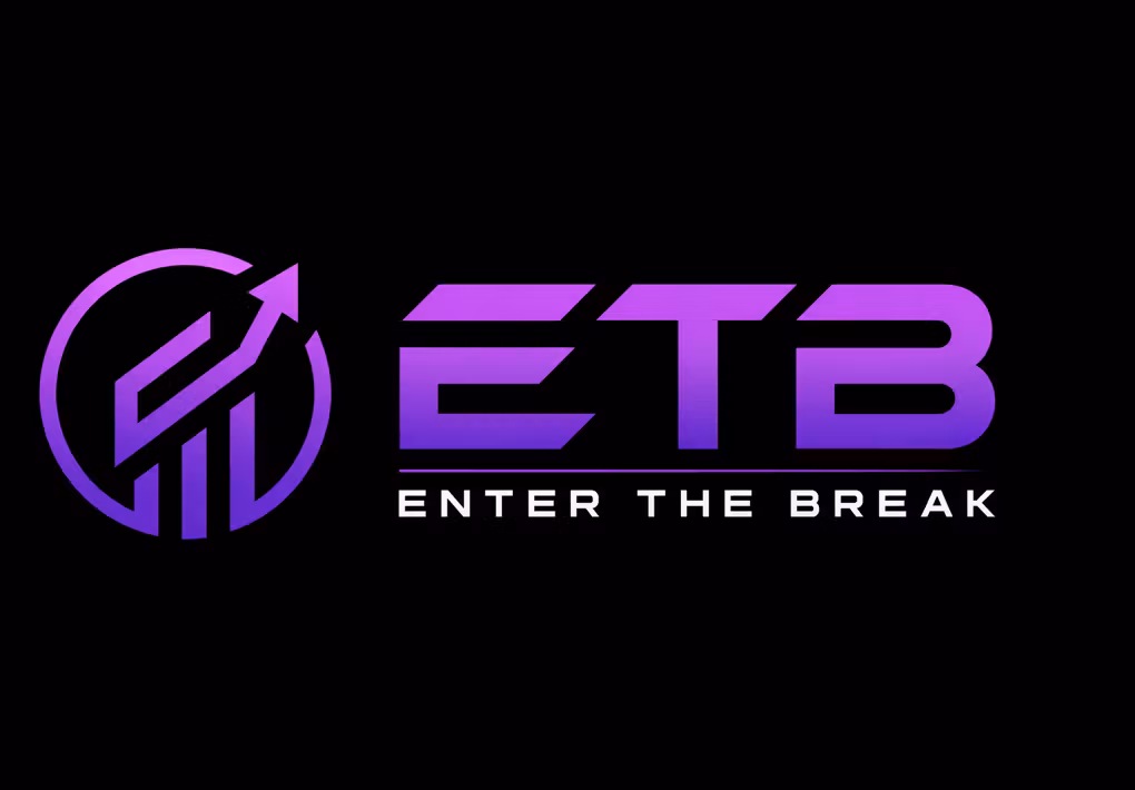 ETB   (Enter The Break)