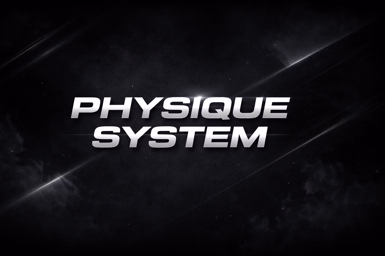 Physique System