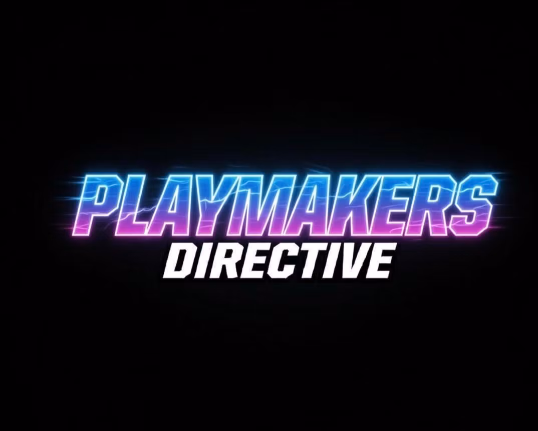 Playmakers Directive