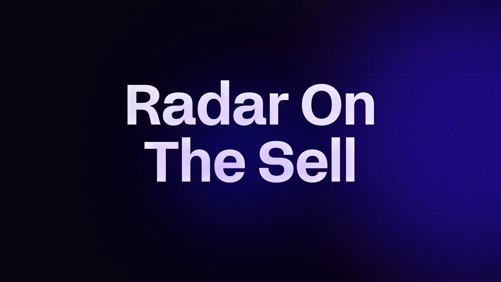Radar On The Sell