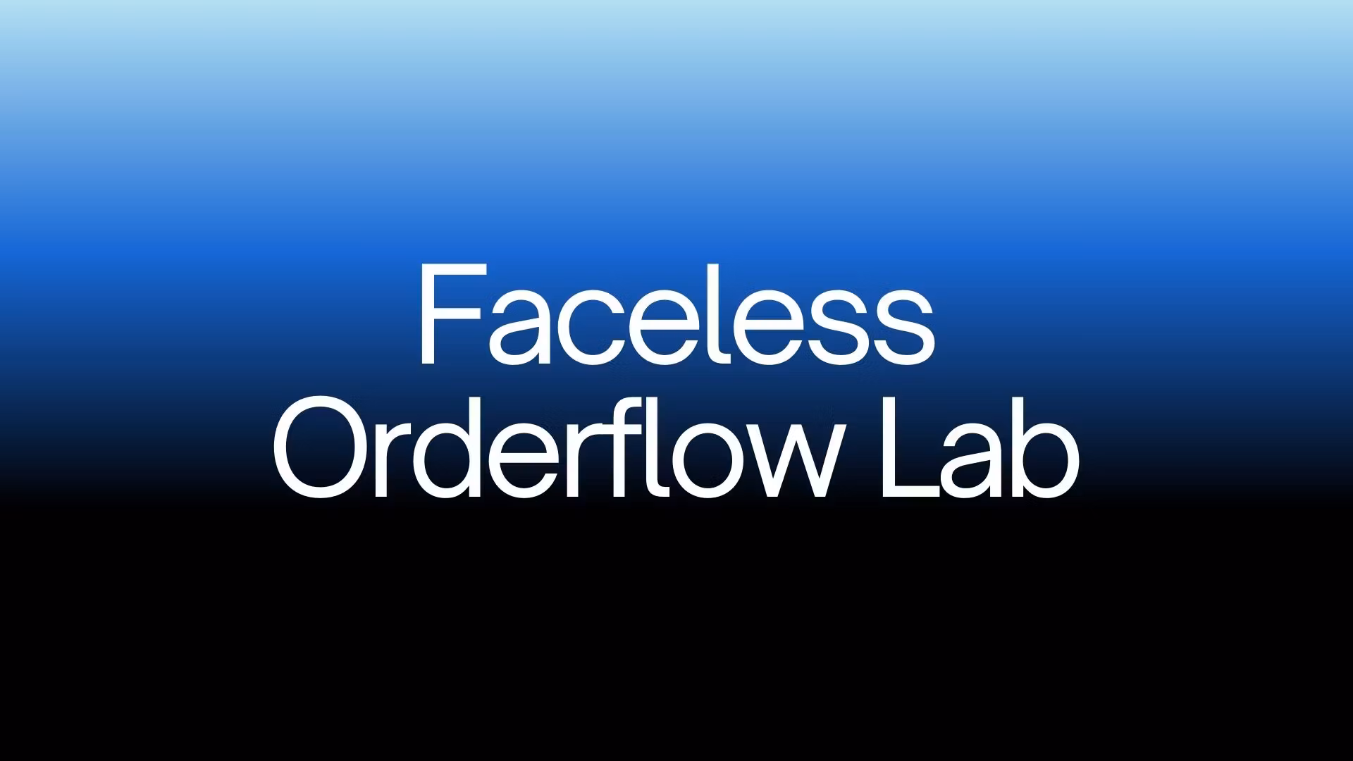 Faceless Orderflow Lab
