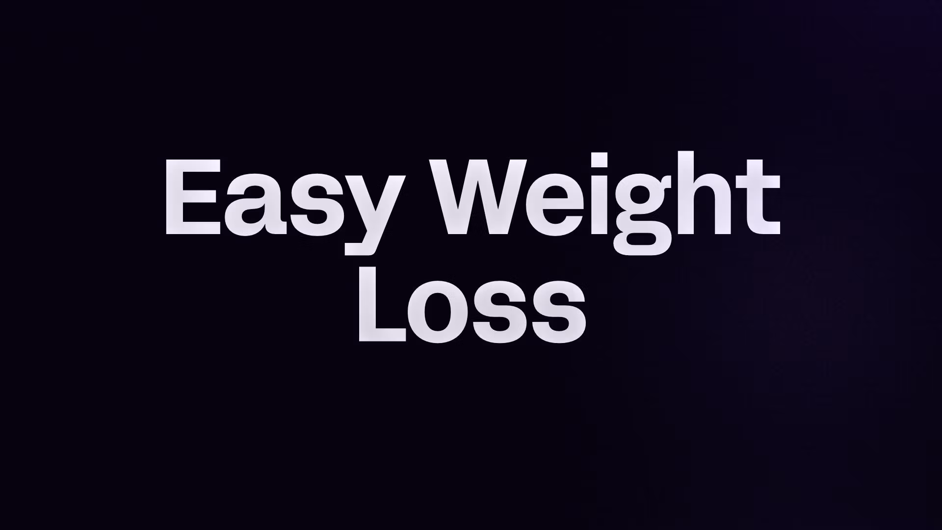 Easy Weight Loss
