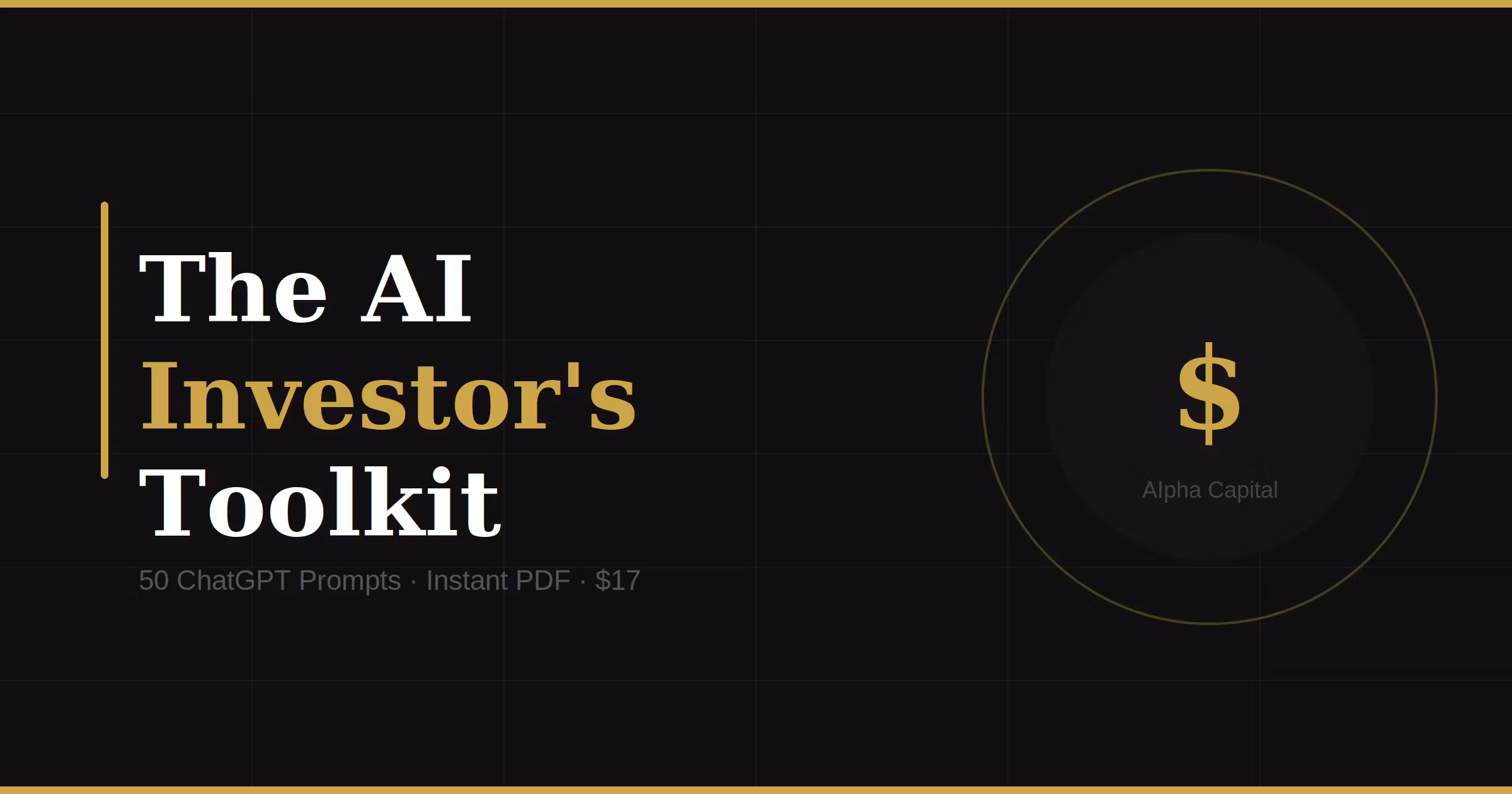 The AI Investor's Toolkit — 50 ChatGPT Prompts for Serious Investors