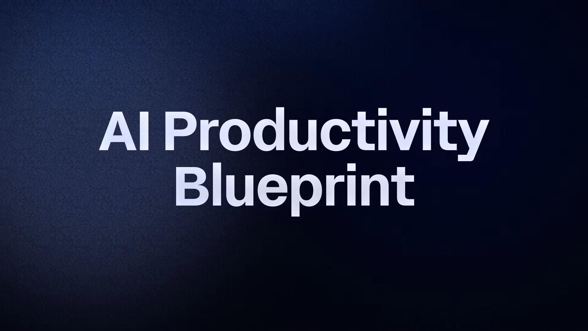 AI Productivity Blueprint