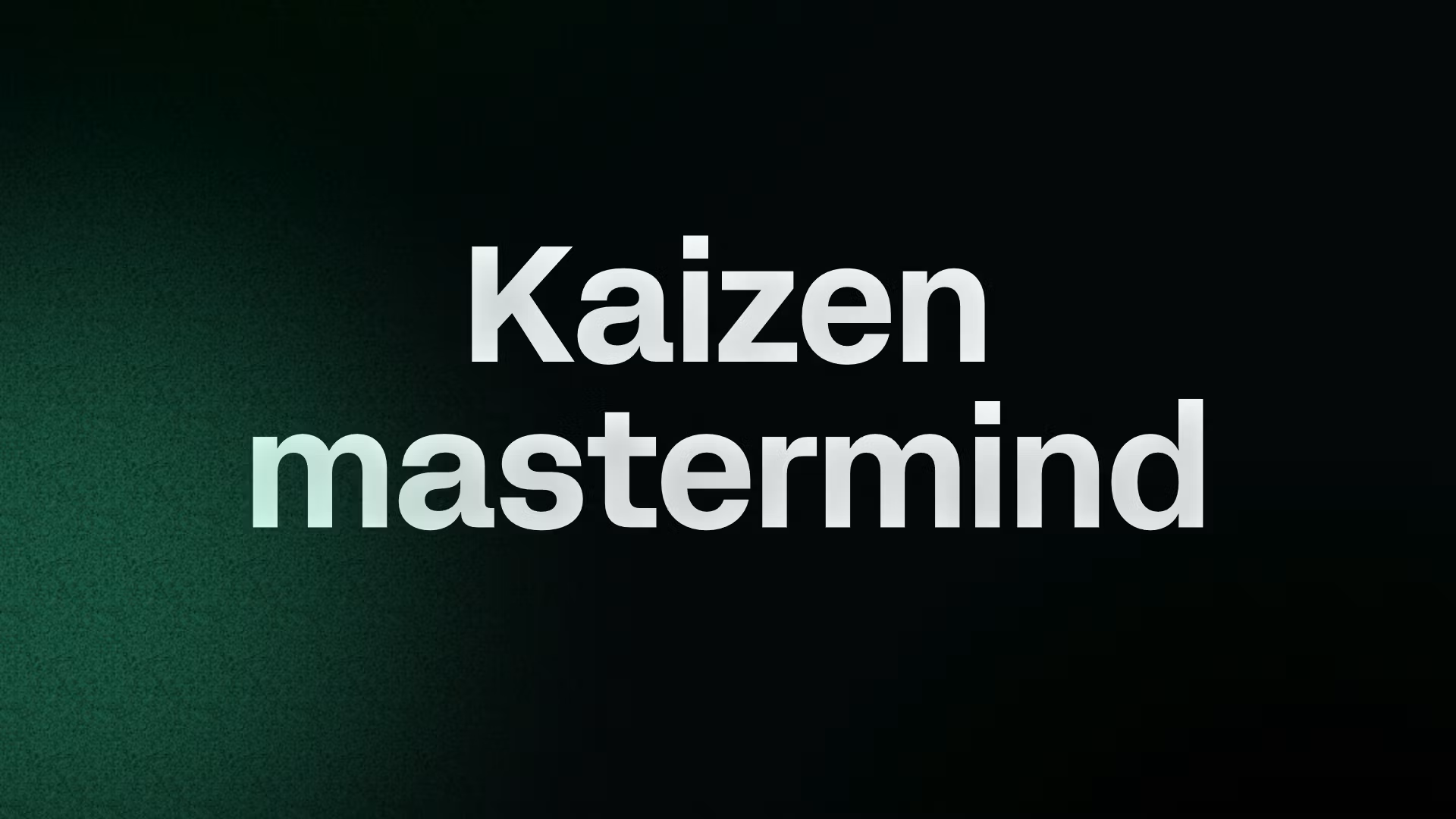 Kaizen mastermind
