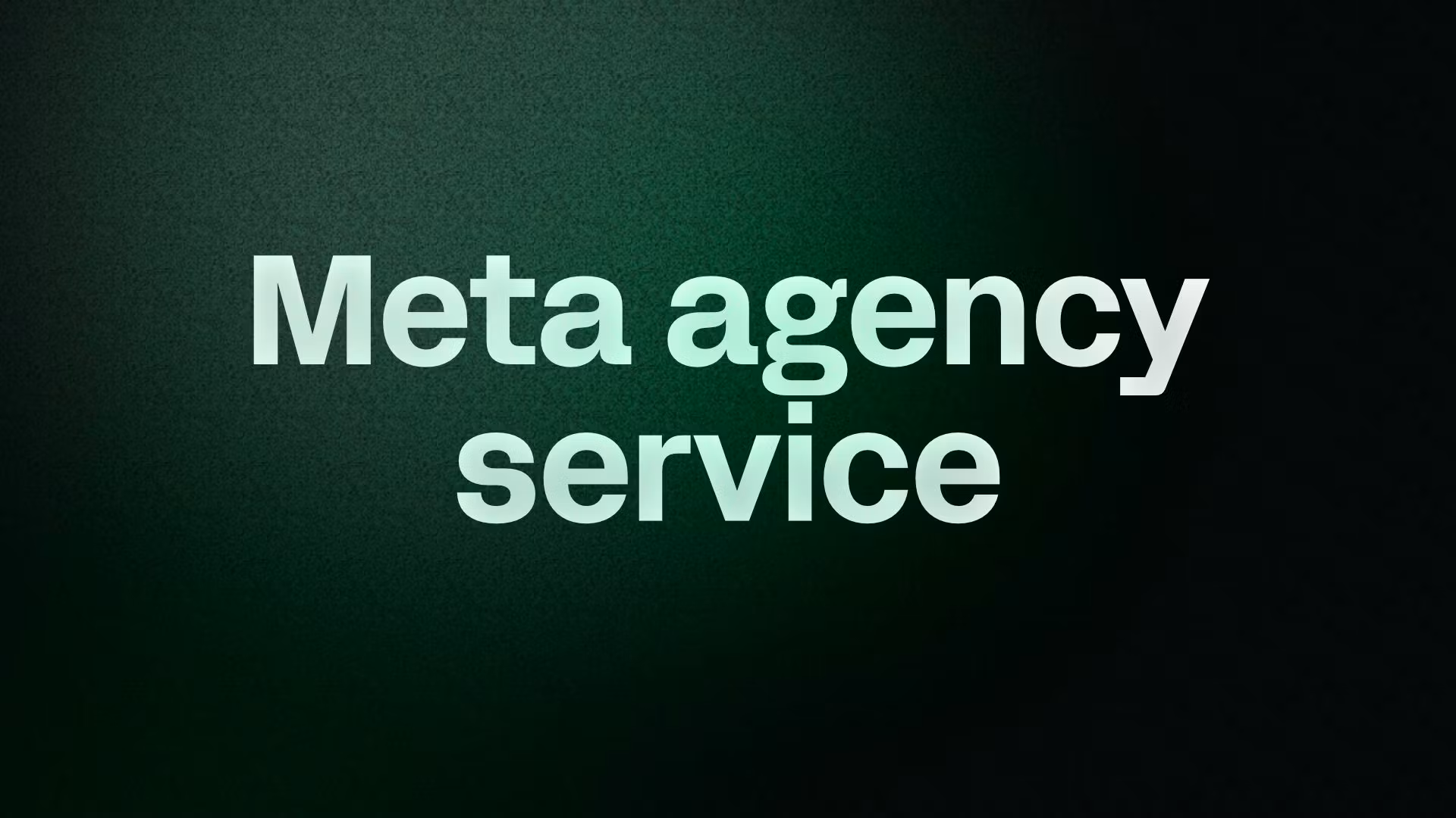 Meta agency service