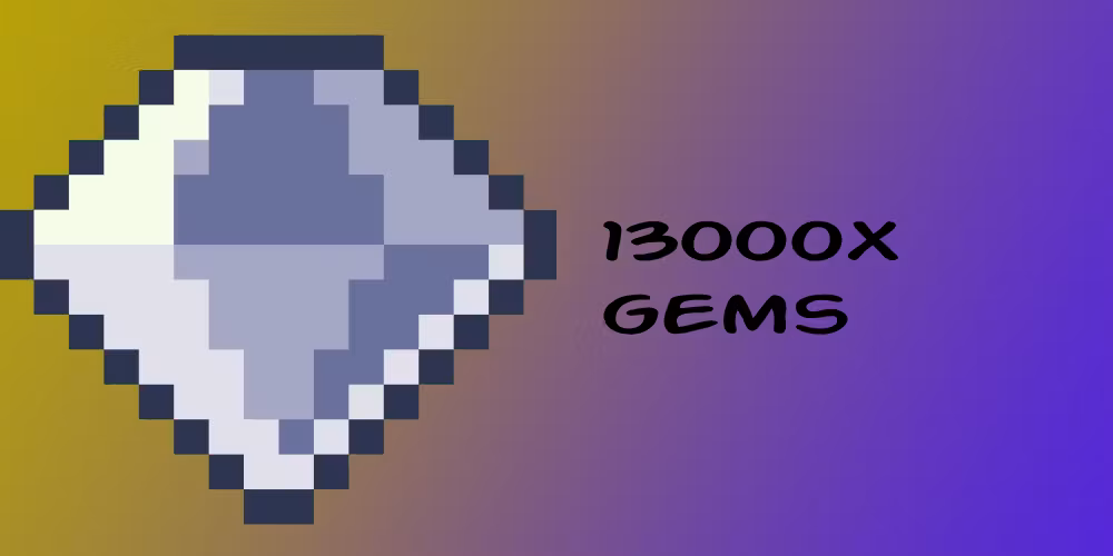13000 Gems