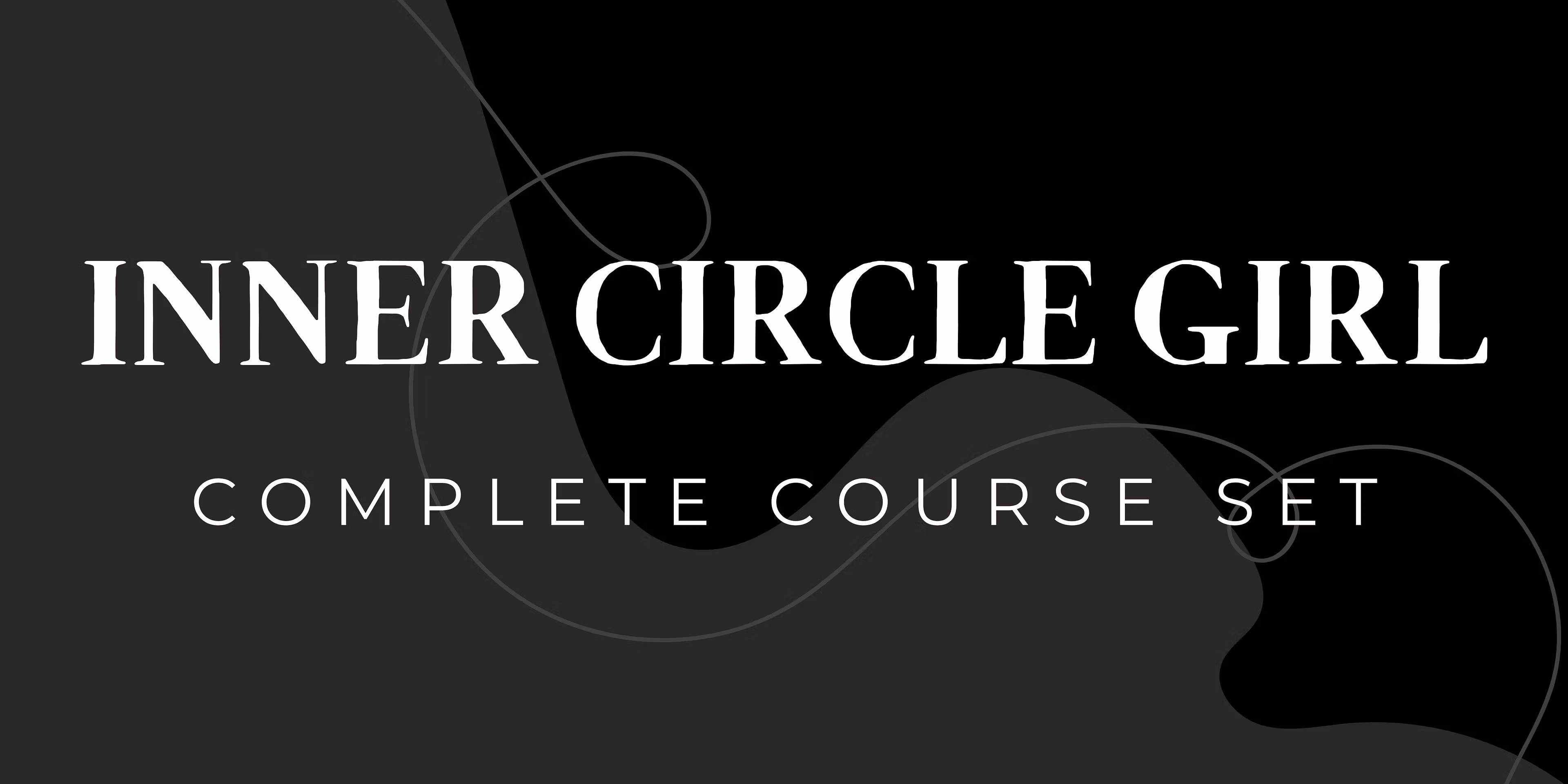 Inner Circle Girl's Course Set 