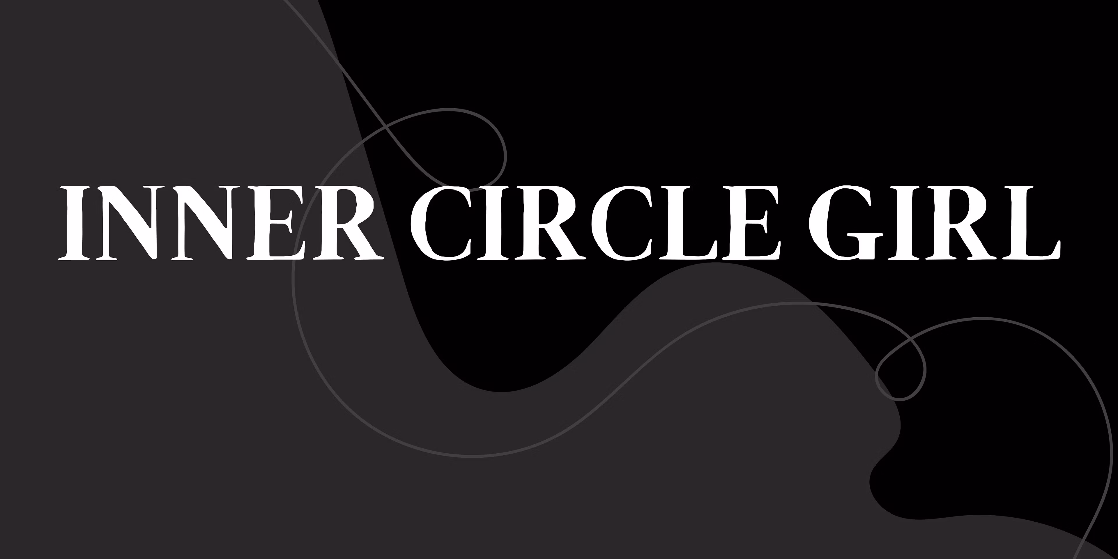 Inner Circle Girl