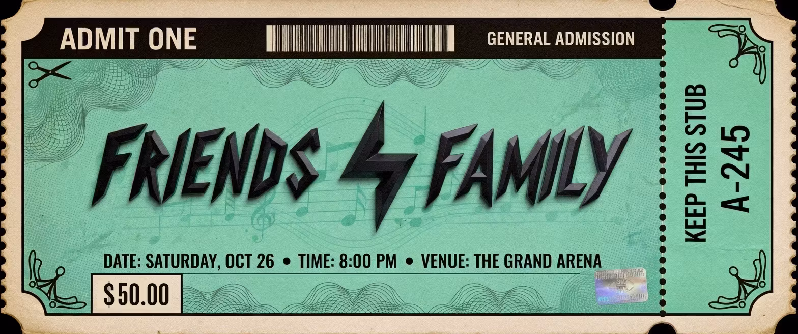 Friends and Family x Tickets