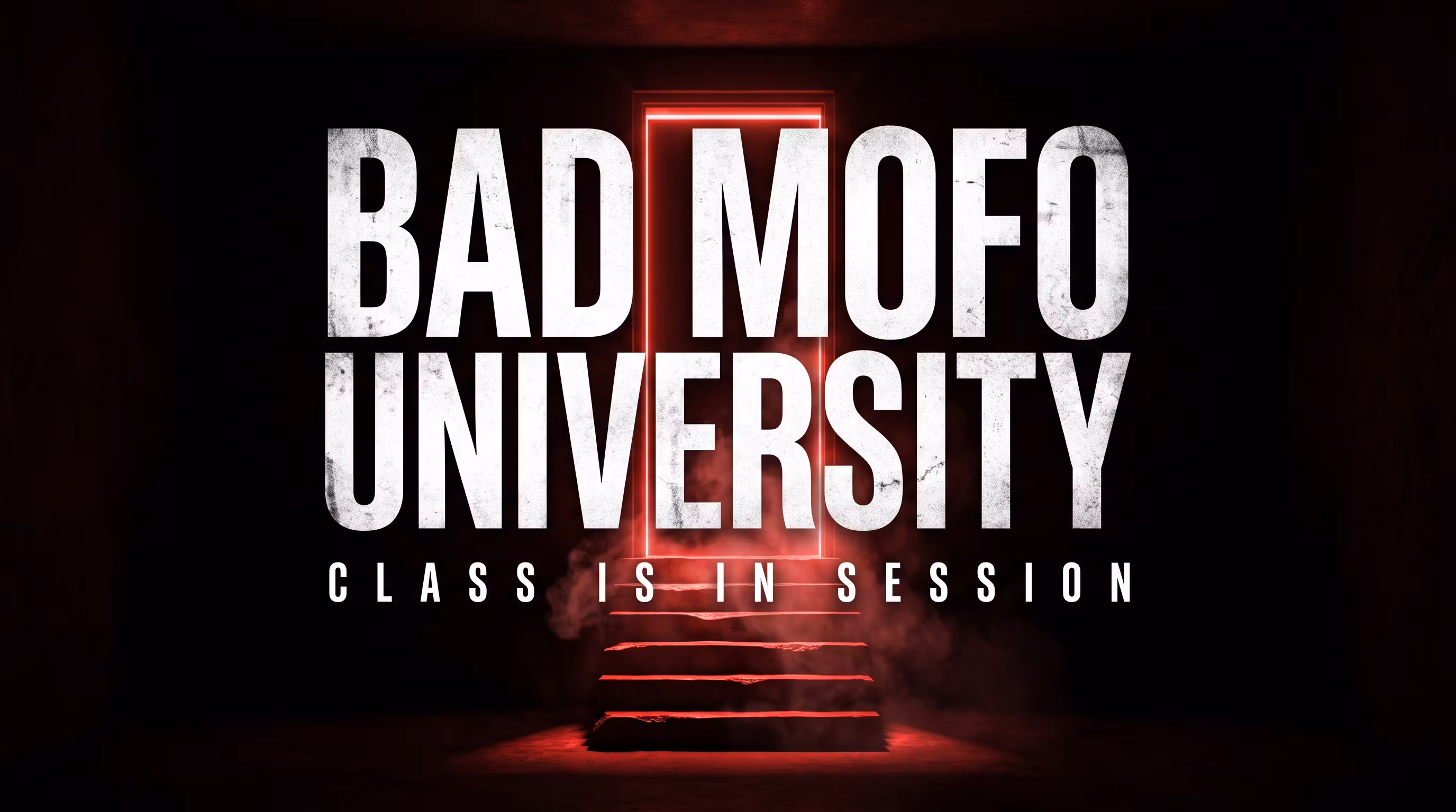 Bad MoFo University 