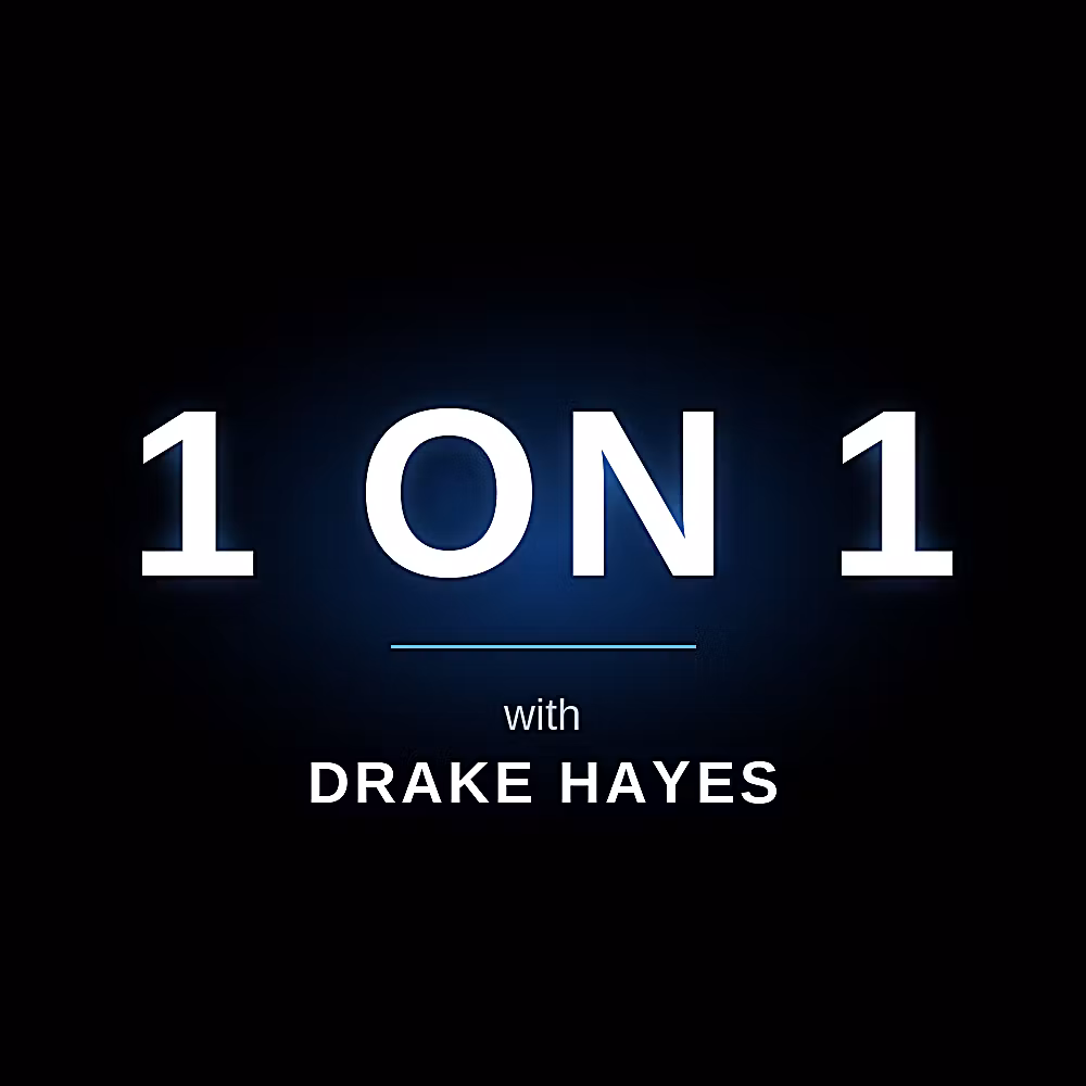 1 on 1 Mentoring- Drake Hayes