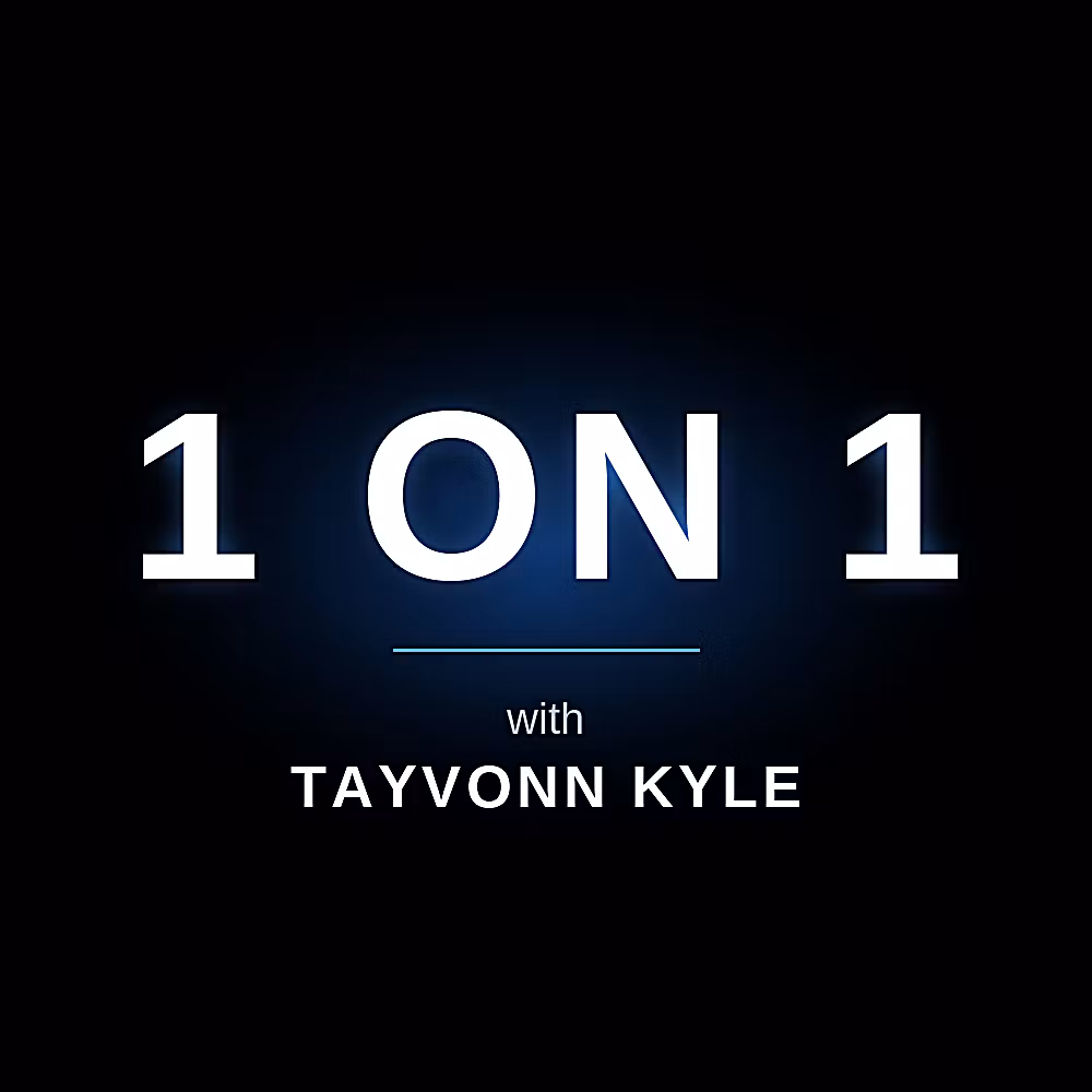 1 on 1 Mentoring- Tayvonn Kyle