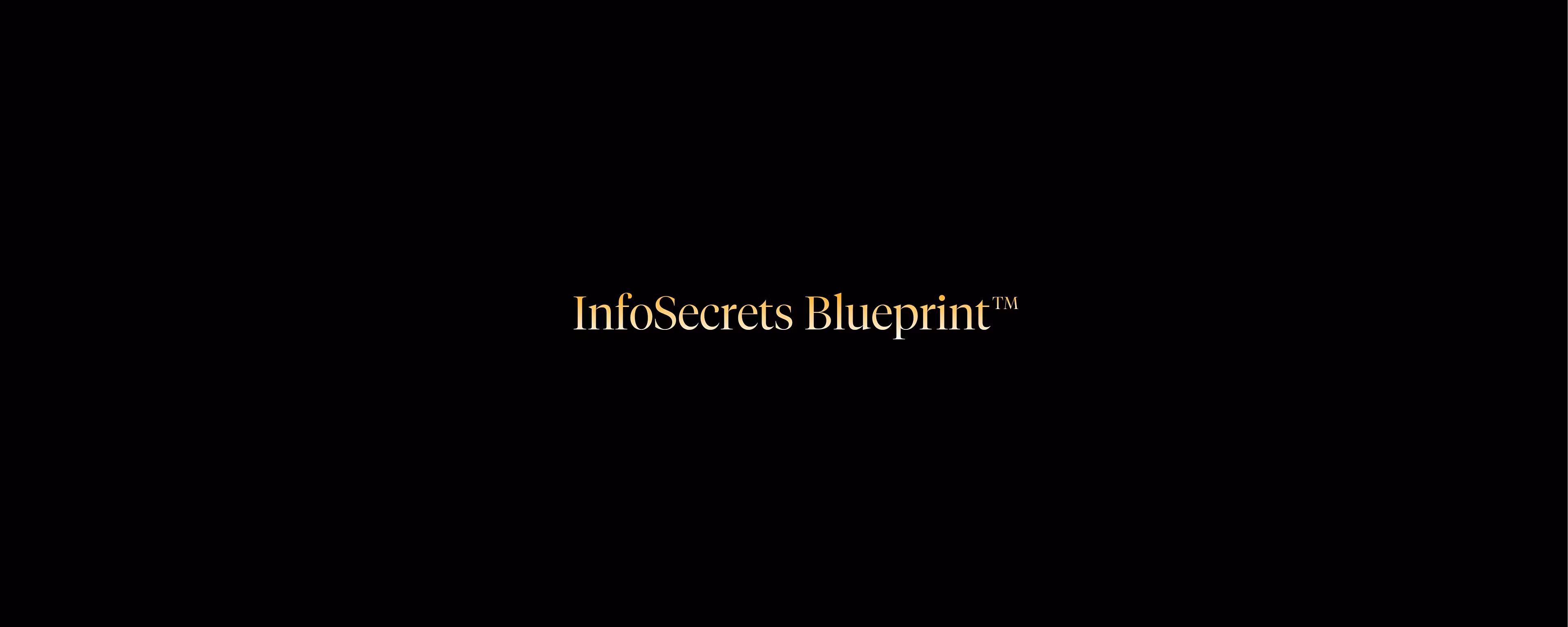 InfoSecrets Blueprint