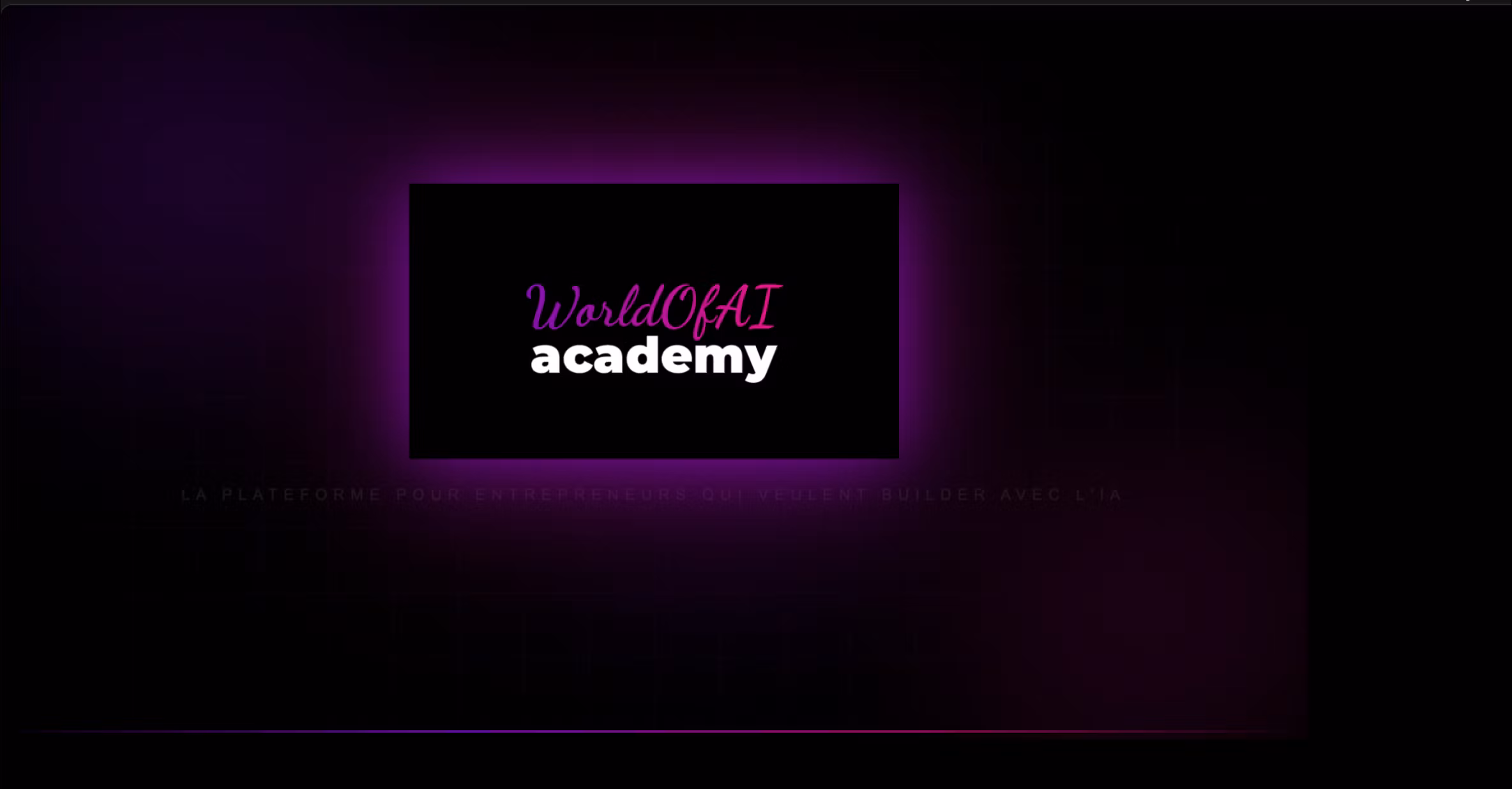World of AI Academy — Accès Complet