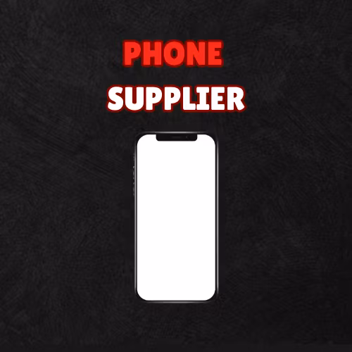 PHONE SUPPLIER + RESELLING GROUP & GUIDE