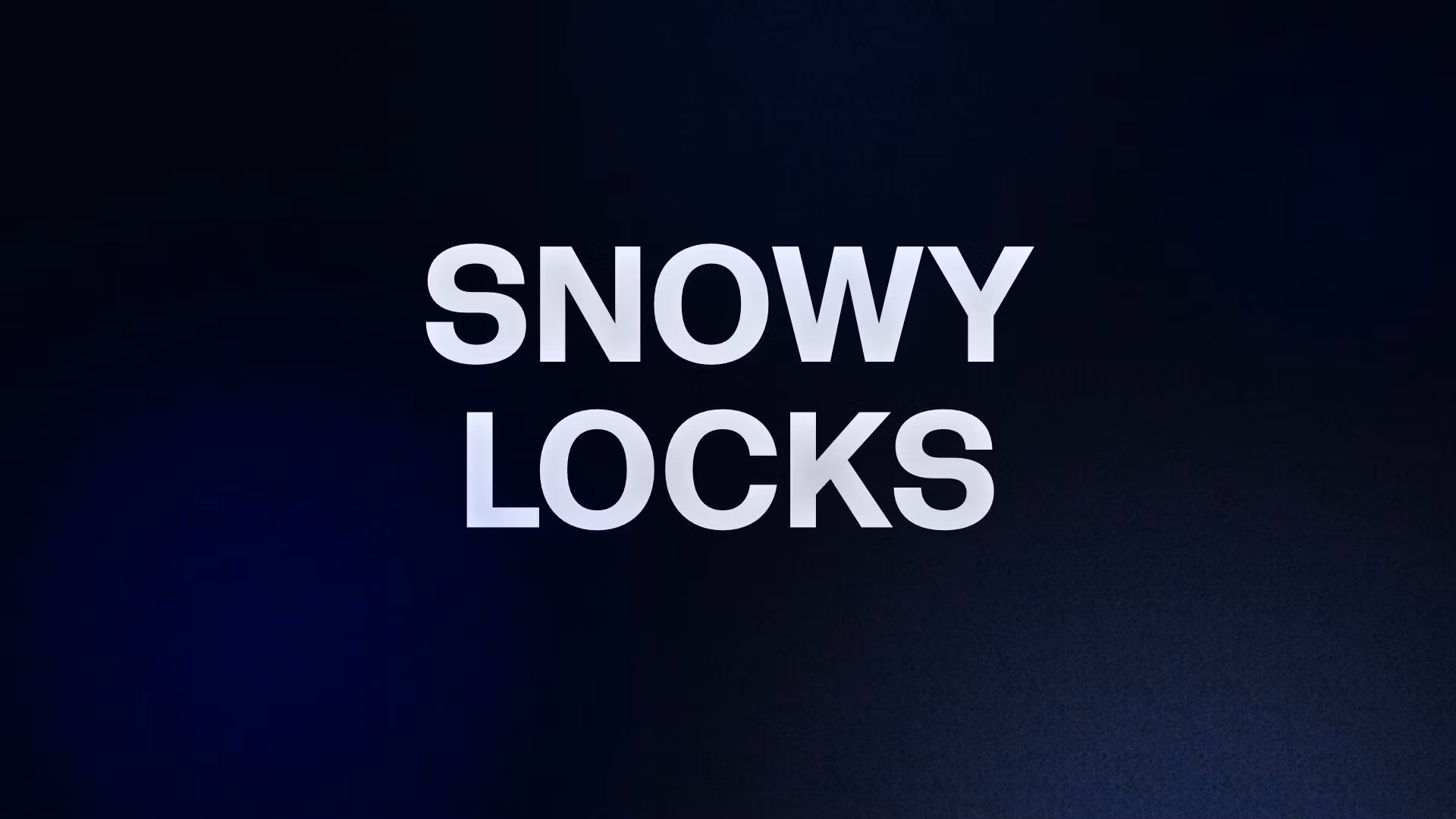 SNOWY LOCKS