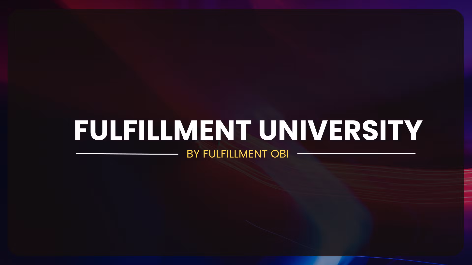 Fulfillment University