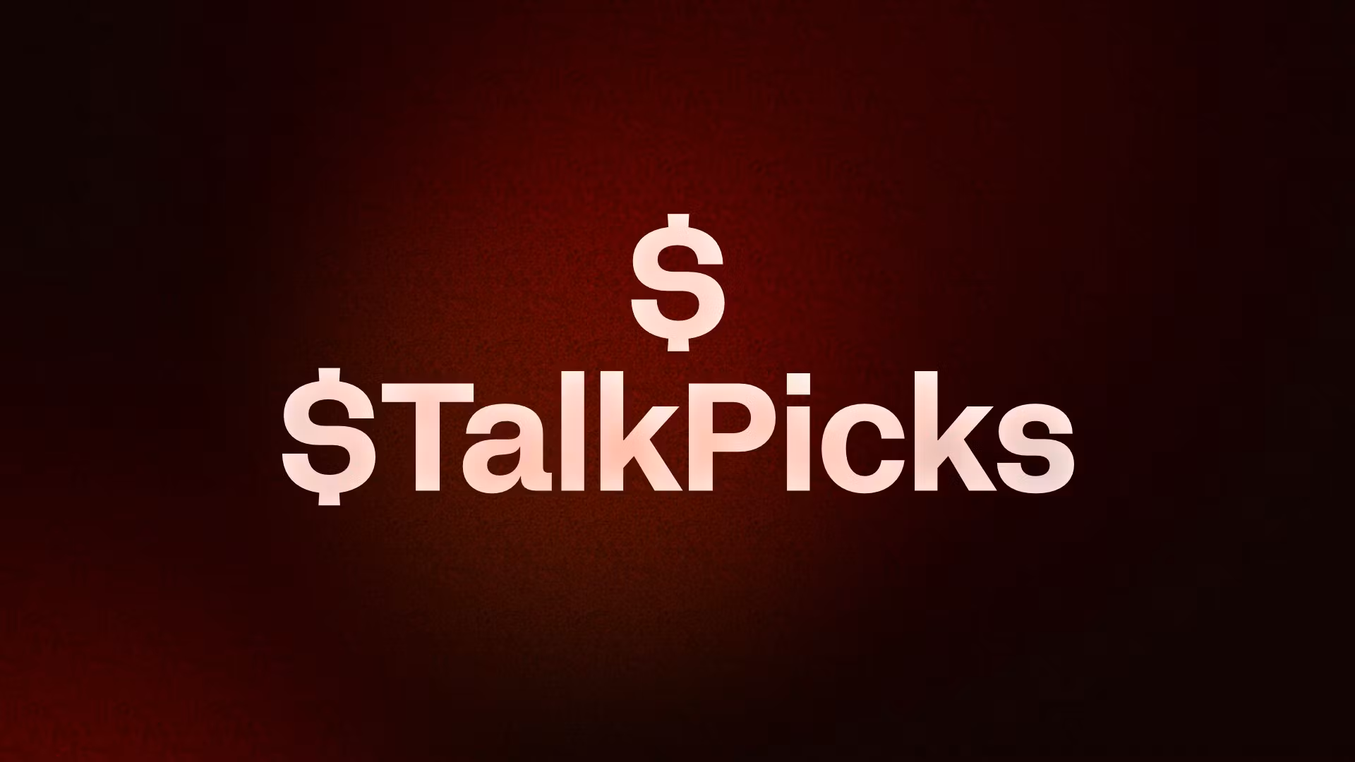 $$TalkPicks