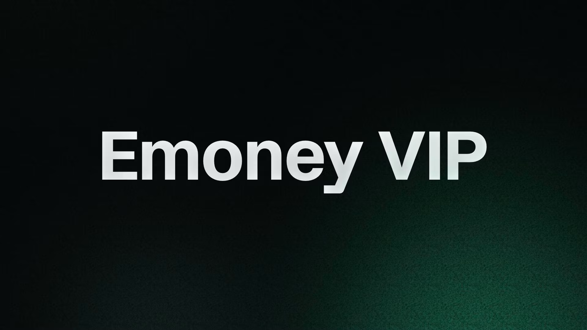 Emoney VIP