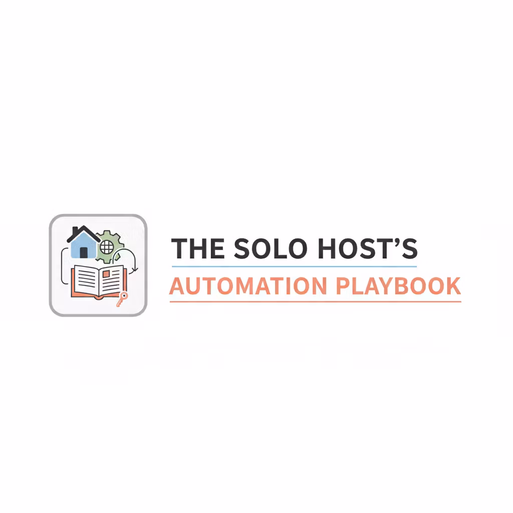 The Solo Host's Automation Playbook