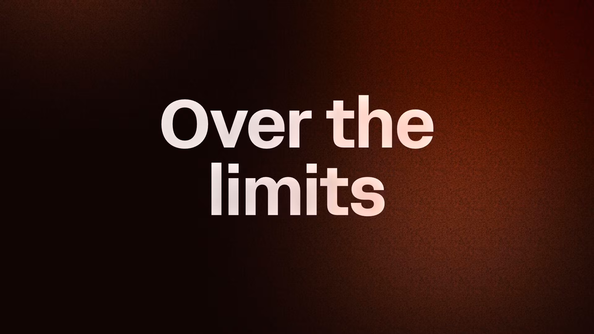 Over the limits