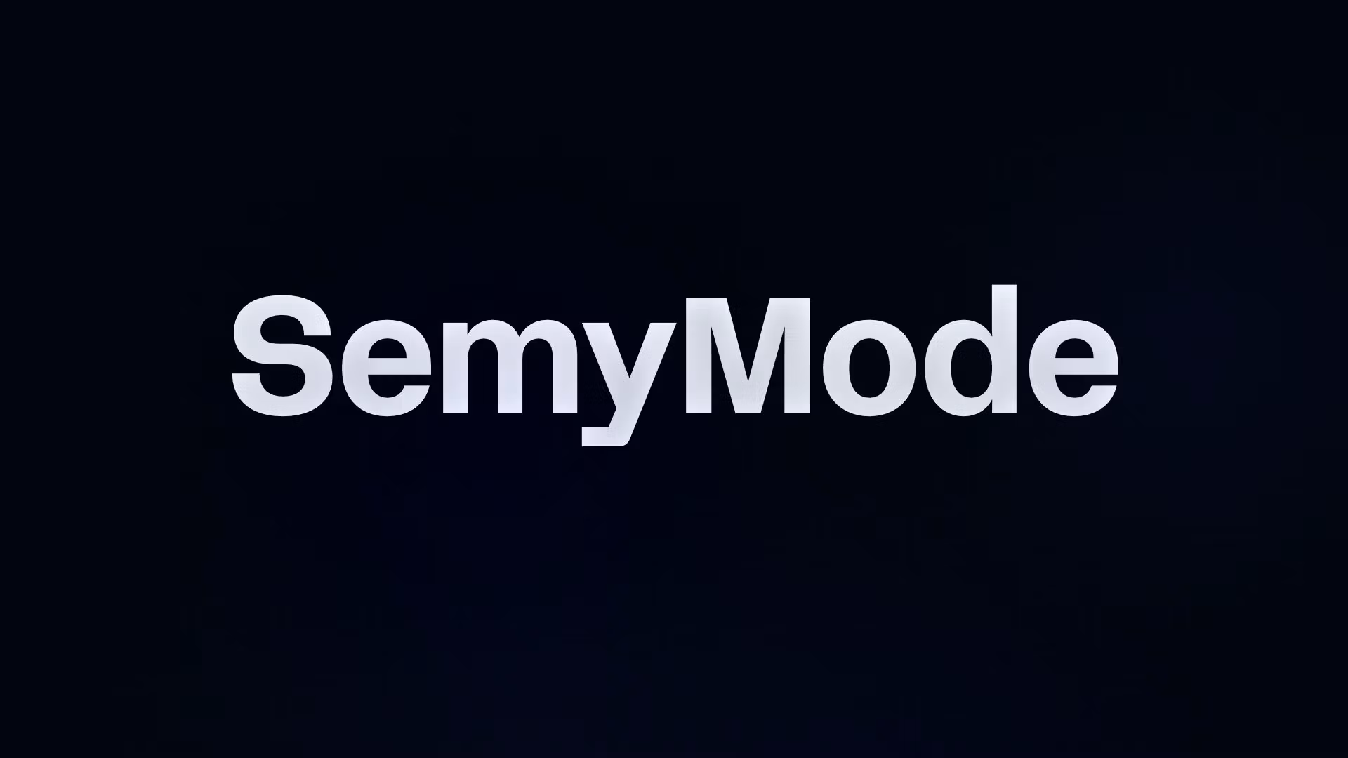 SemyMode
