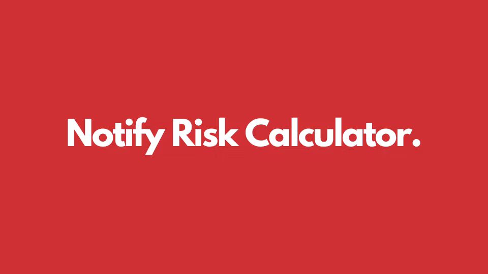 Notify Risk Calculator
