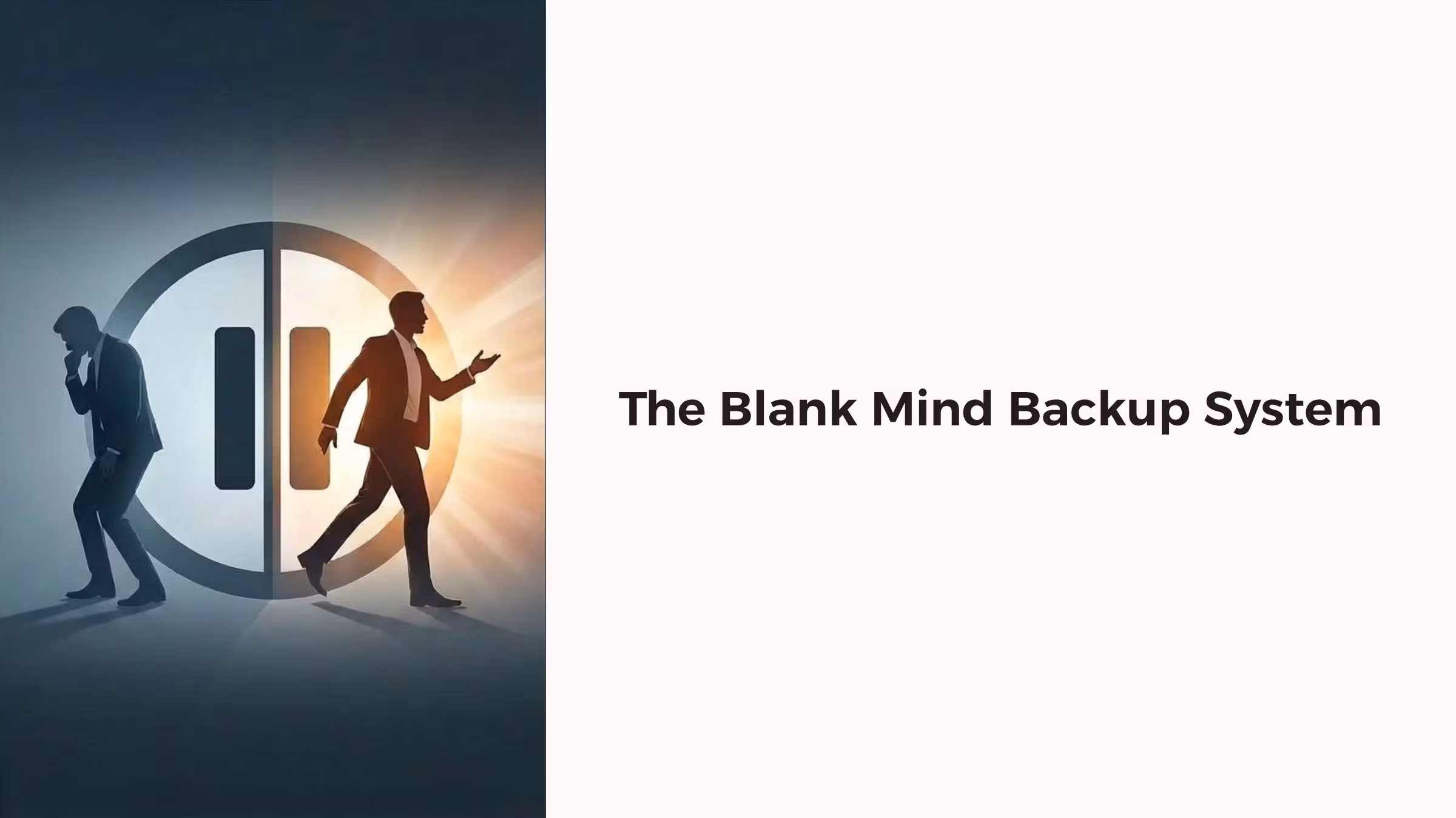 The Blank Mind Backup System
