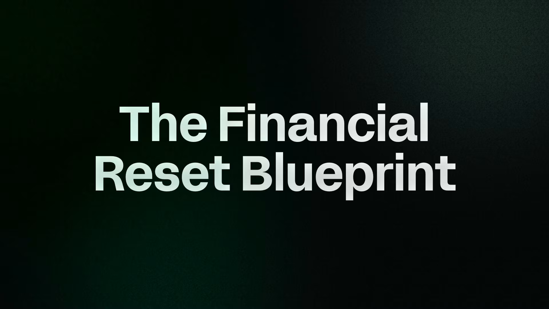 The Financial Reset Blueprint