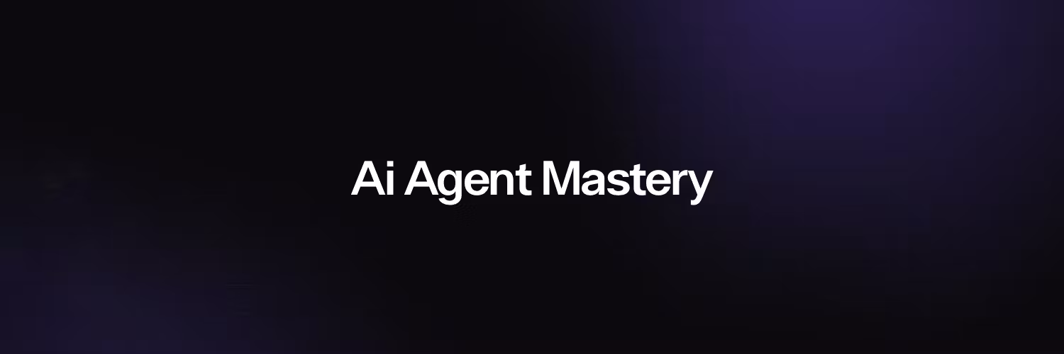 AI Agent Mastery