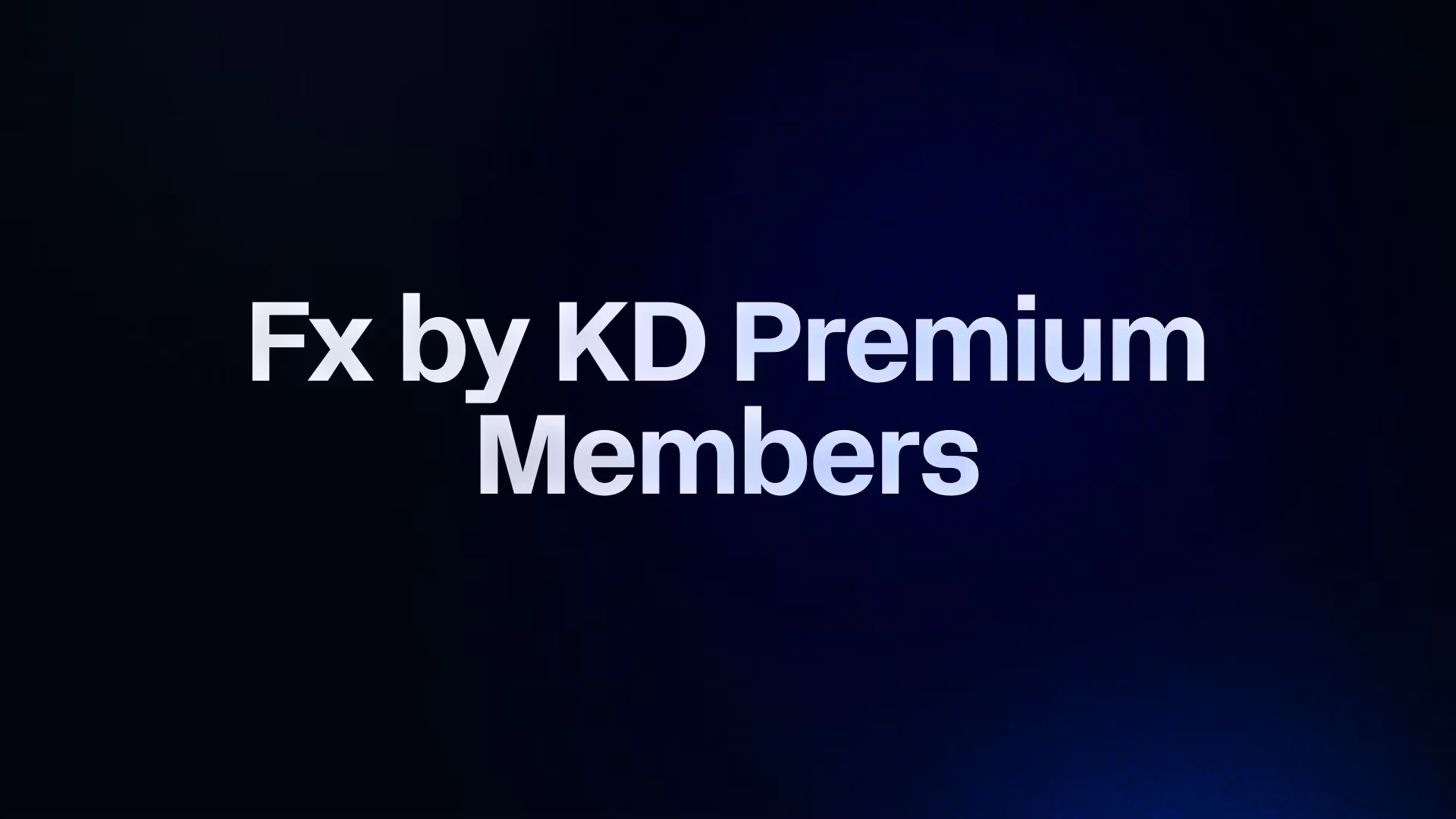 Fx by KD Premium Members
