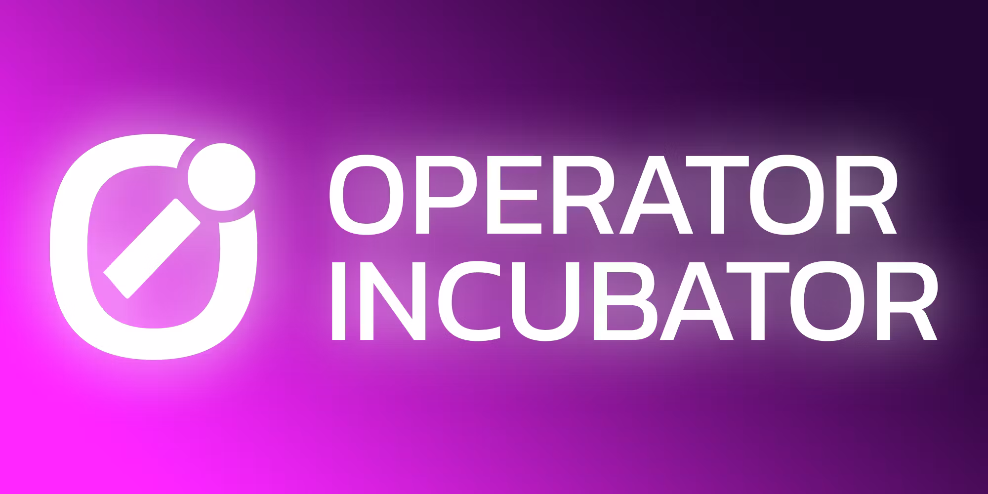 Operator Incubator