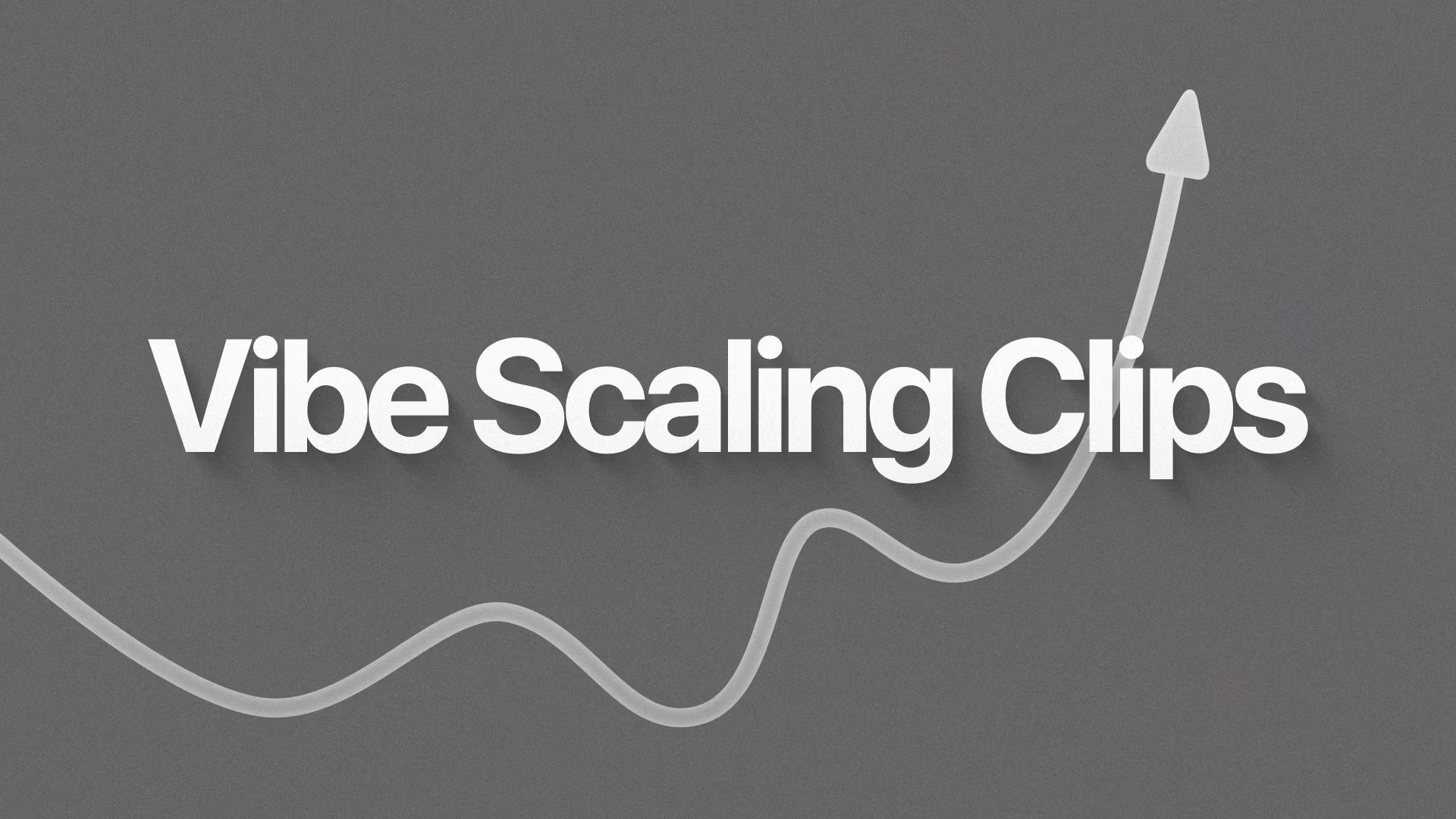 Vibe Scaling Clips