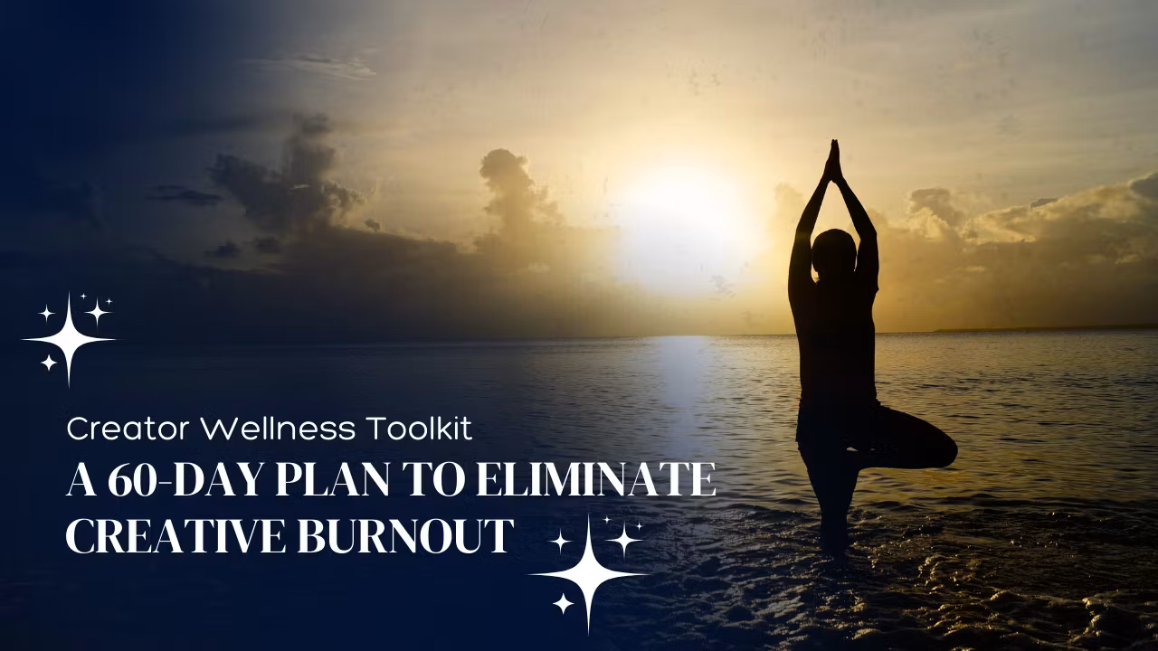 Creator's Wellness Toolkit
