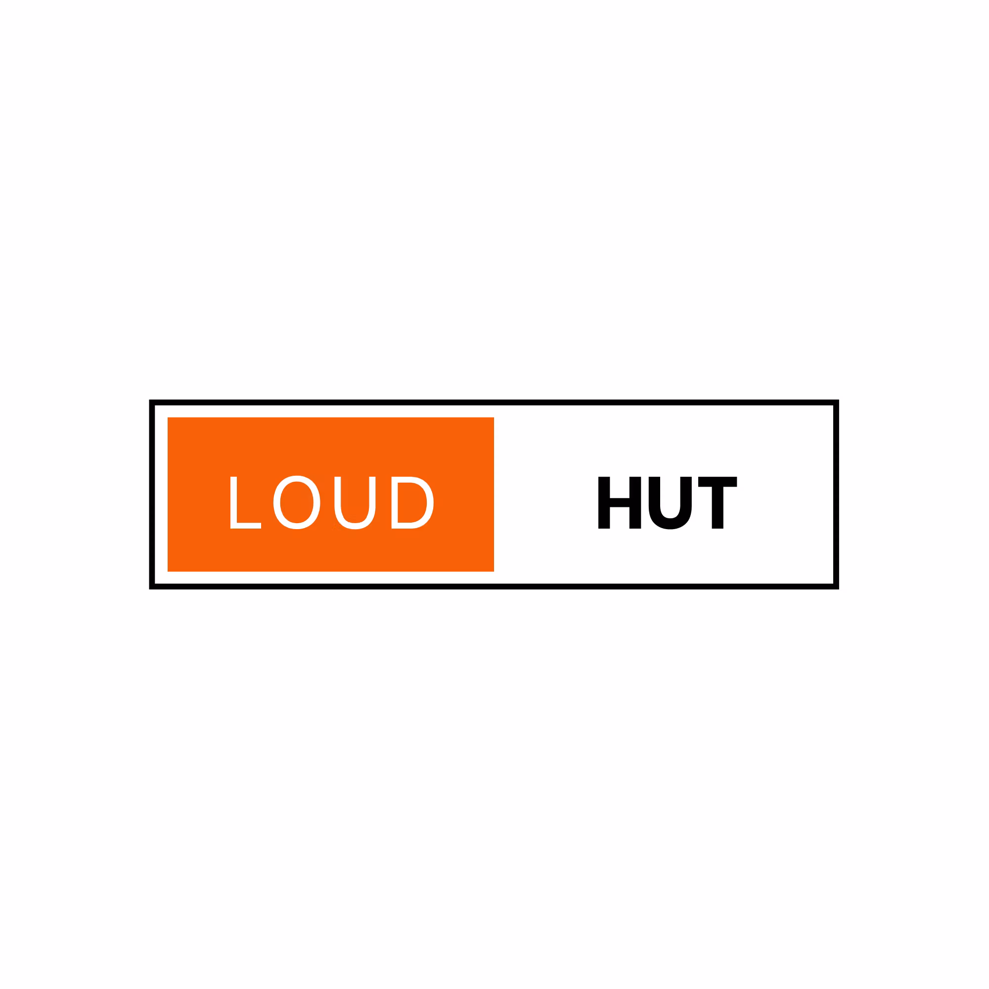 LoudHut