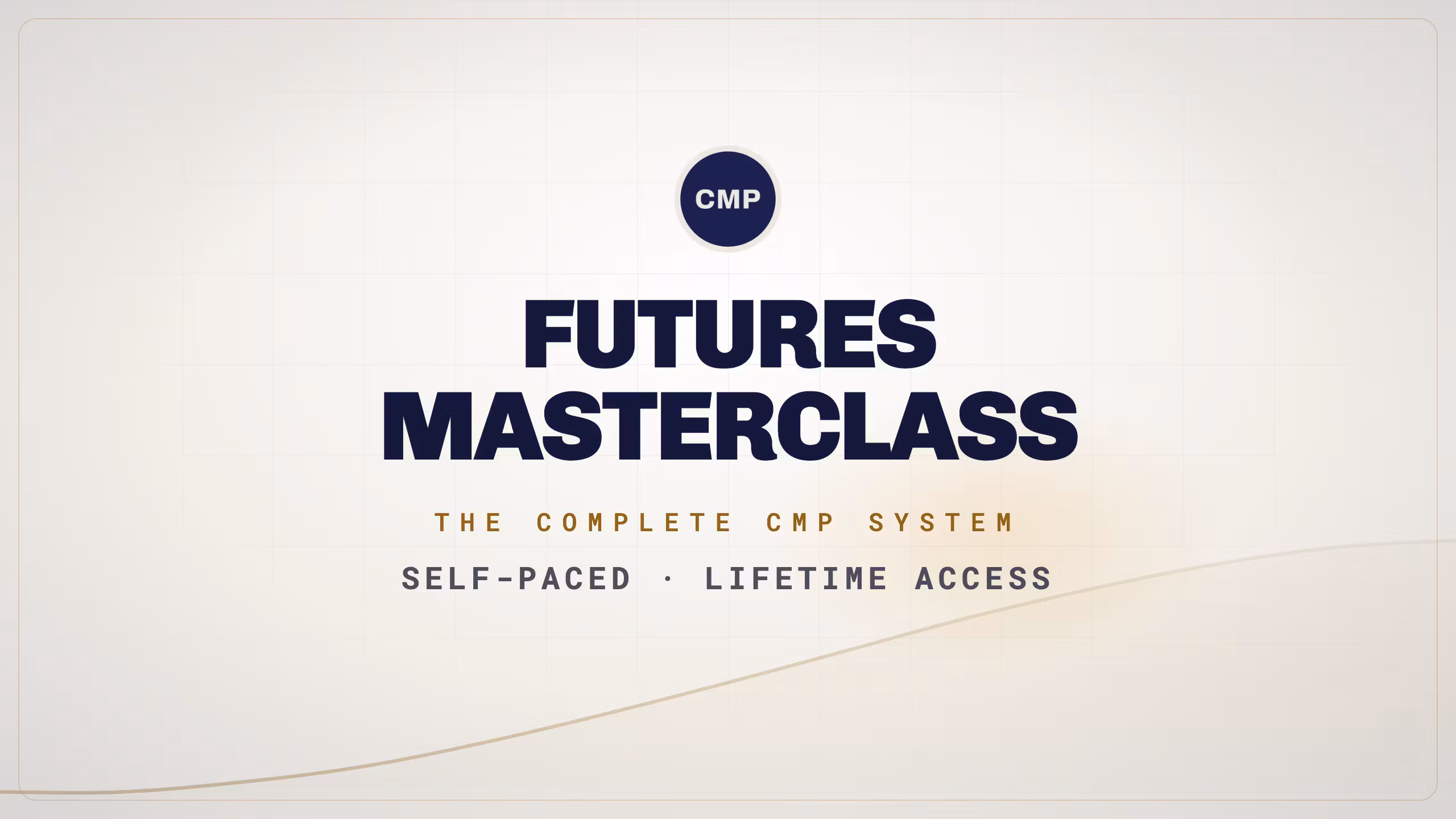 CMP Futures Trading Masterclass 