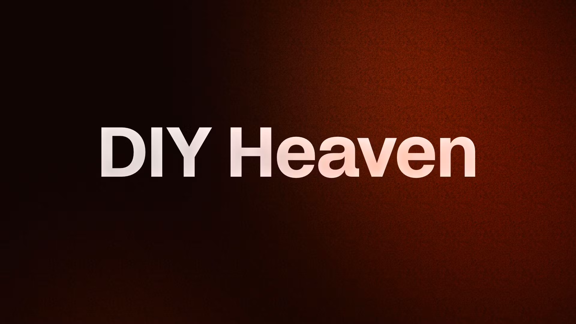 DIY Heaven