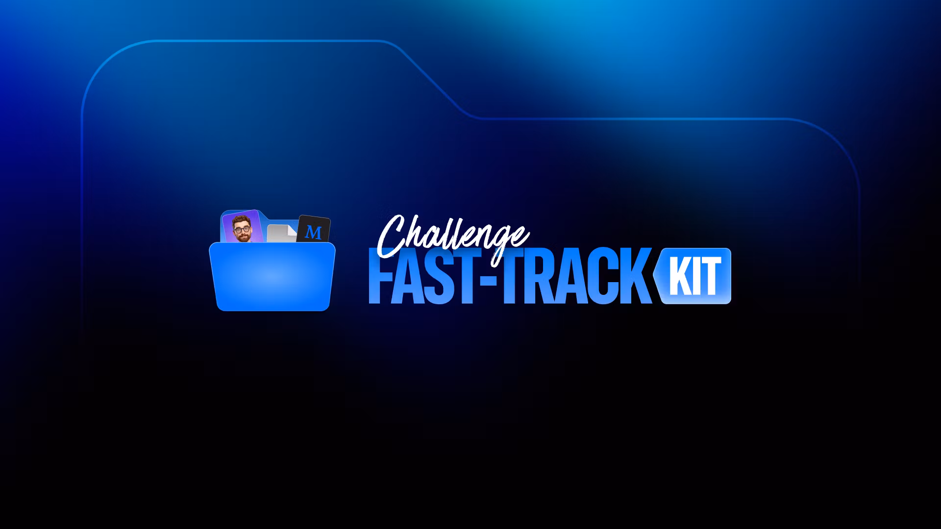 Challenge Fast-Track Kit
