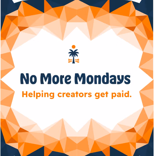 No More Mondays.