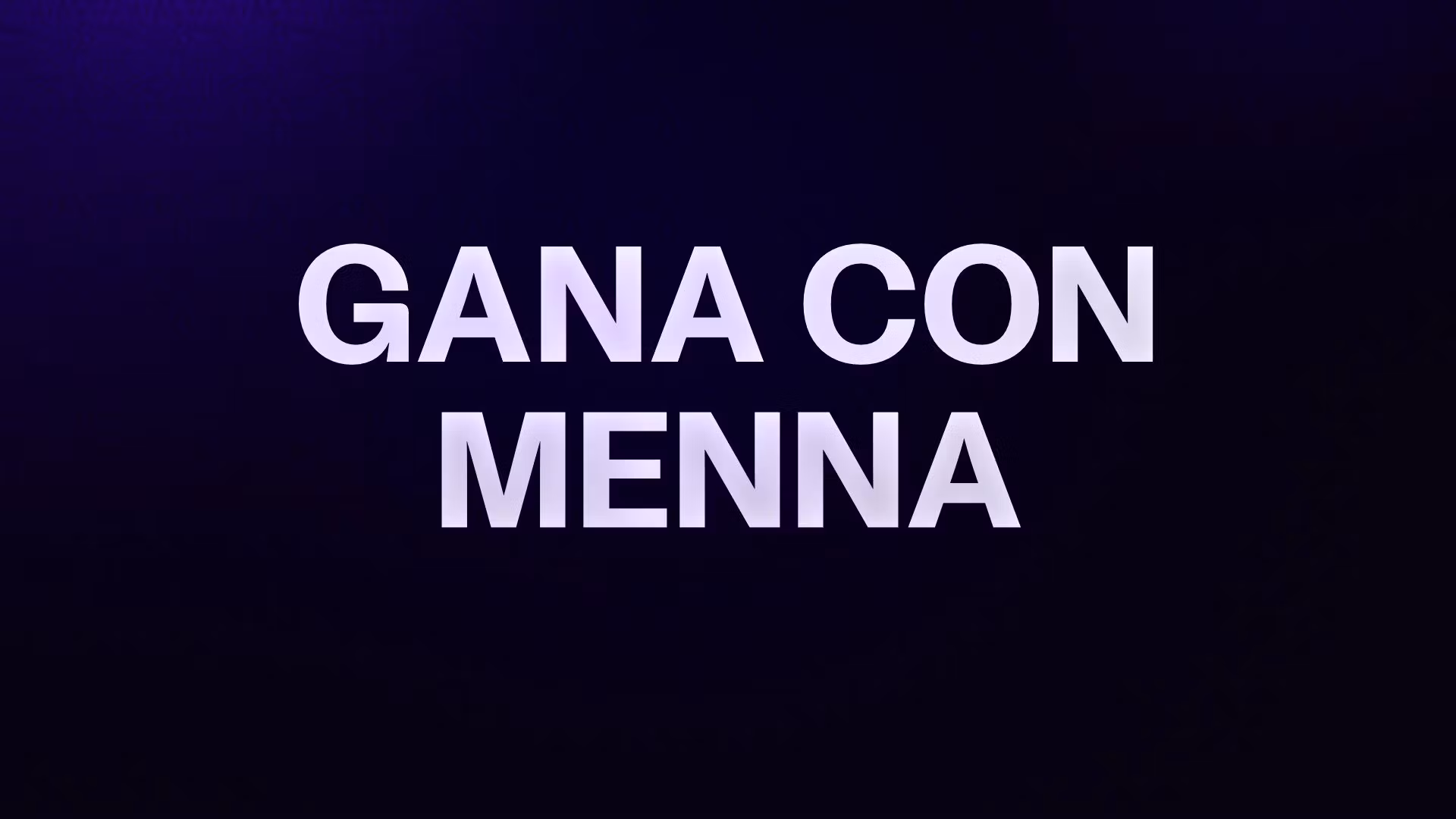 GANA CON MENNA 