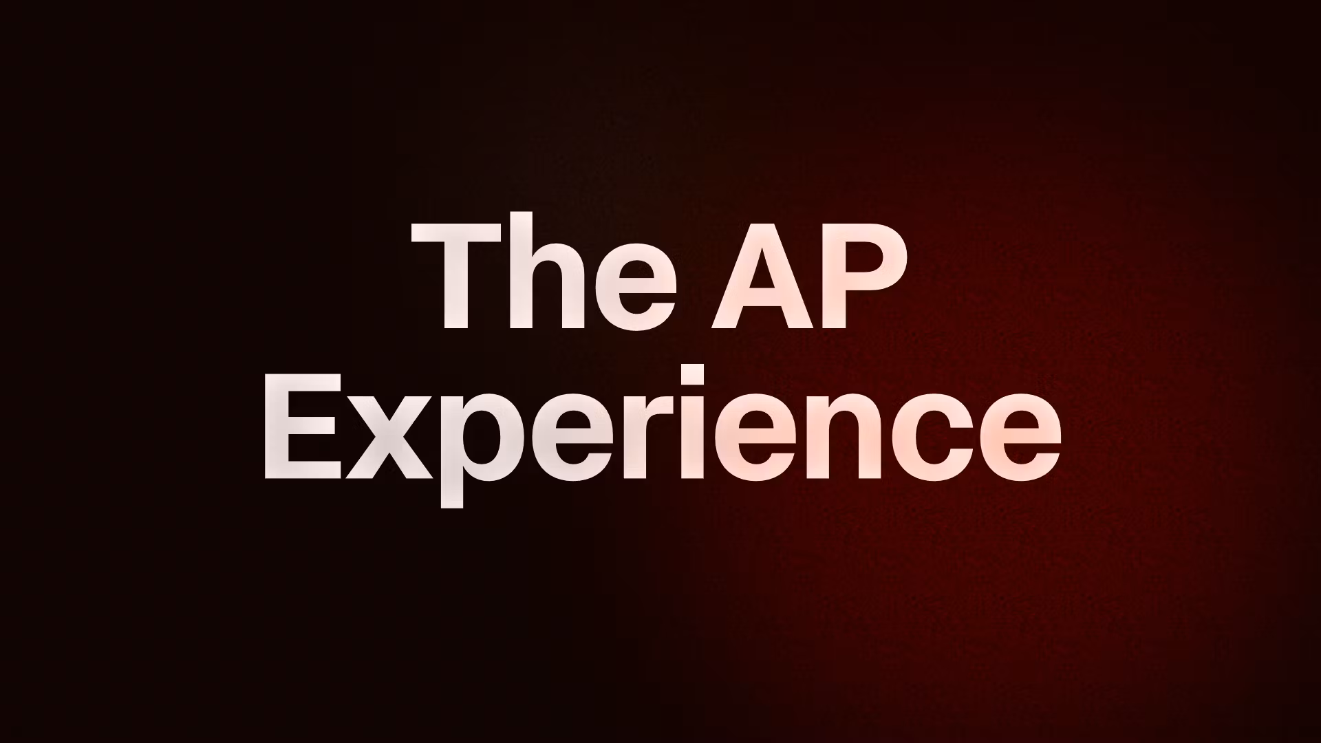 The AP Experience 
