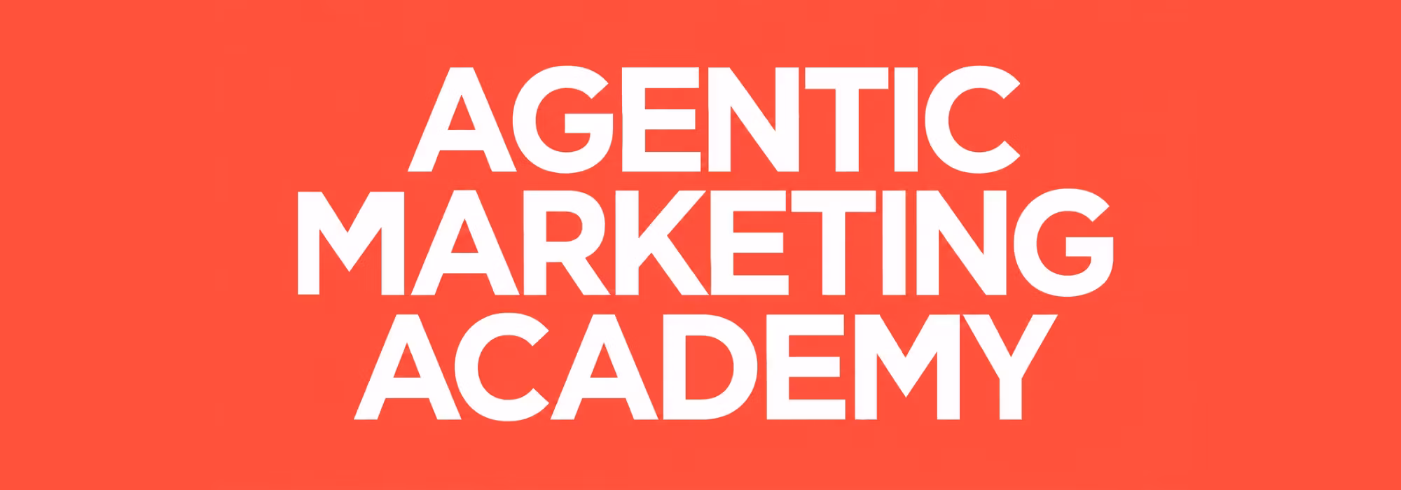 Agentic Marketing Academy