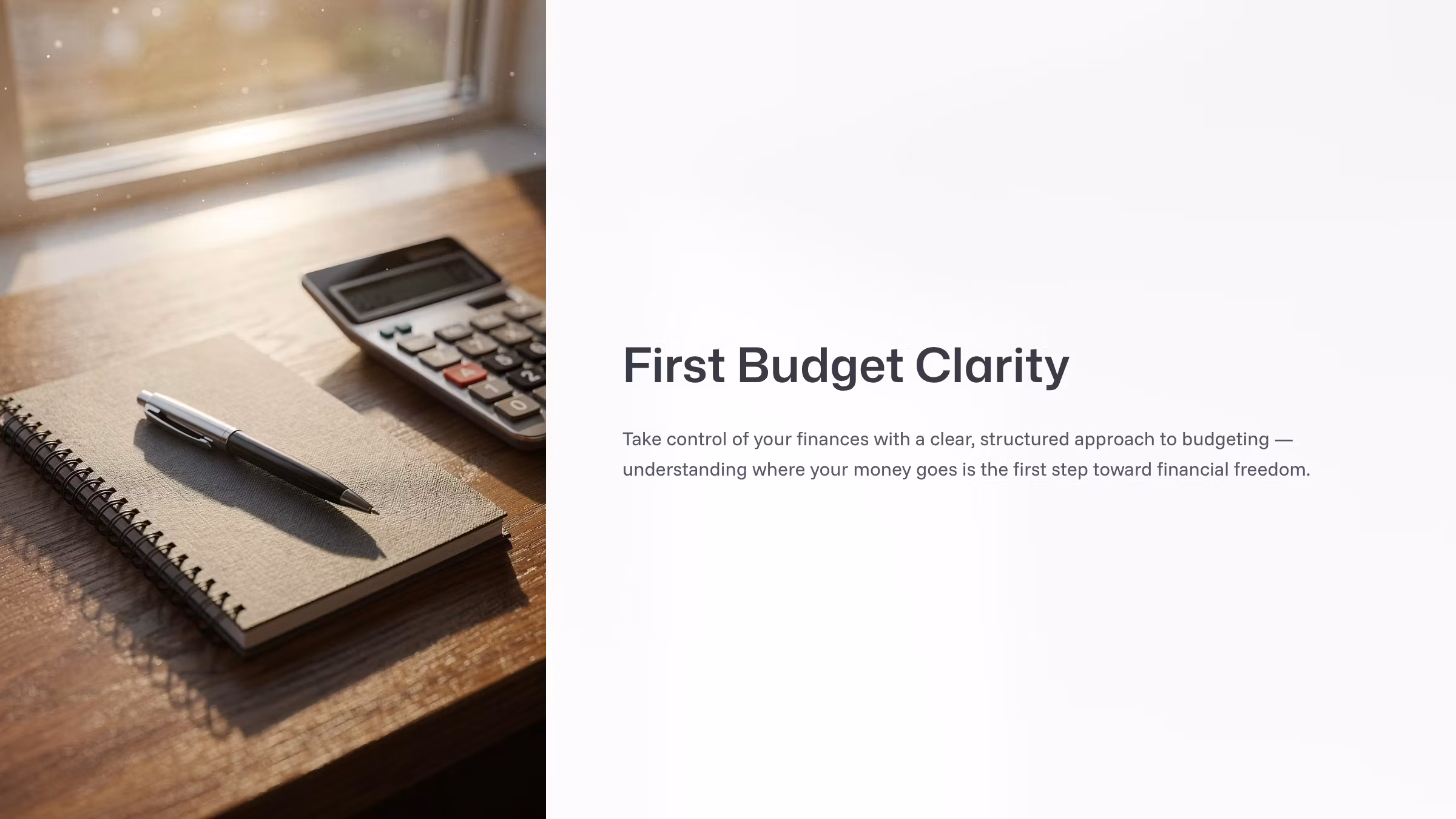 First Budget Clarity