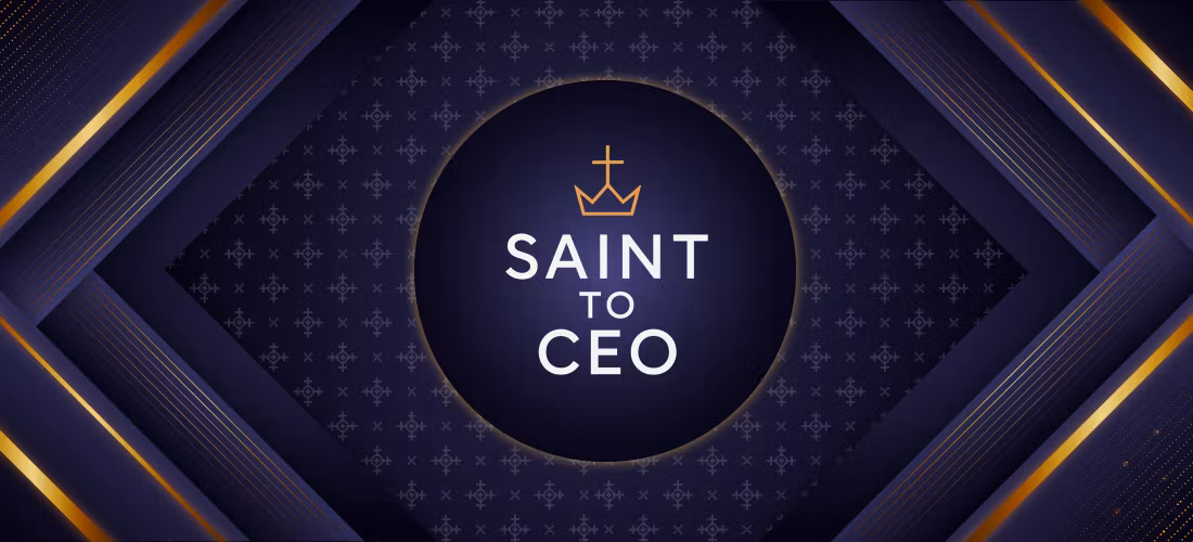 Saint To CEO