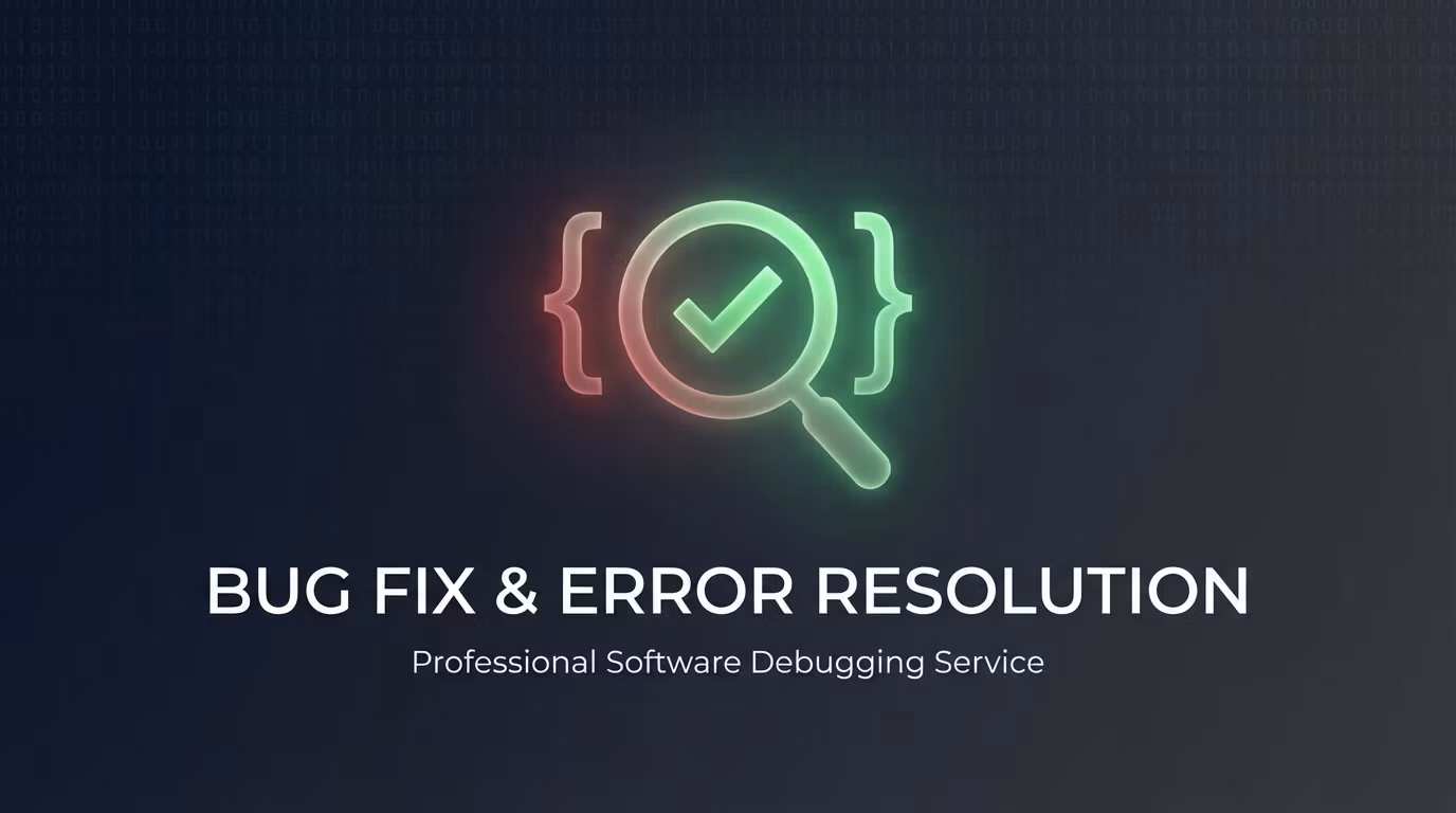 Bug Fix & Error Resolution
