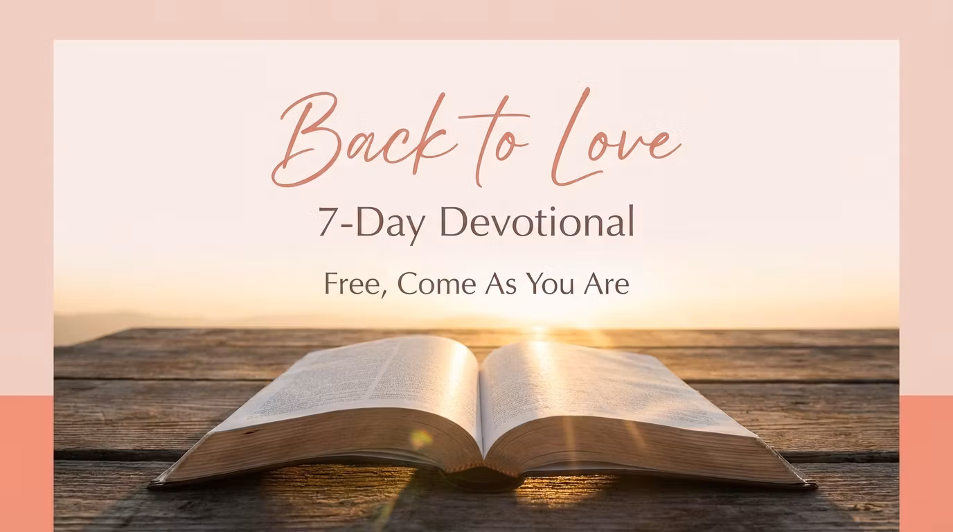 Back to Love Devotional