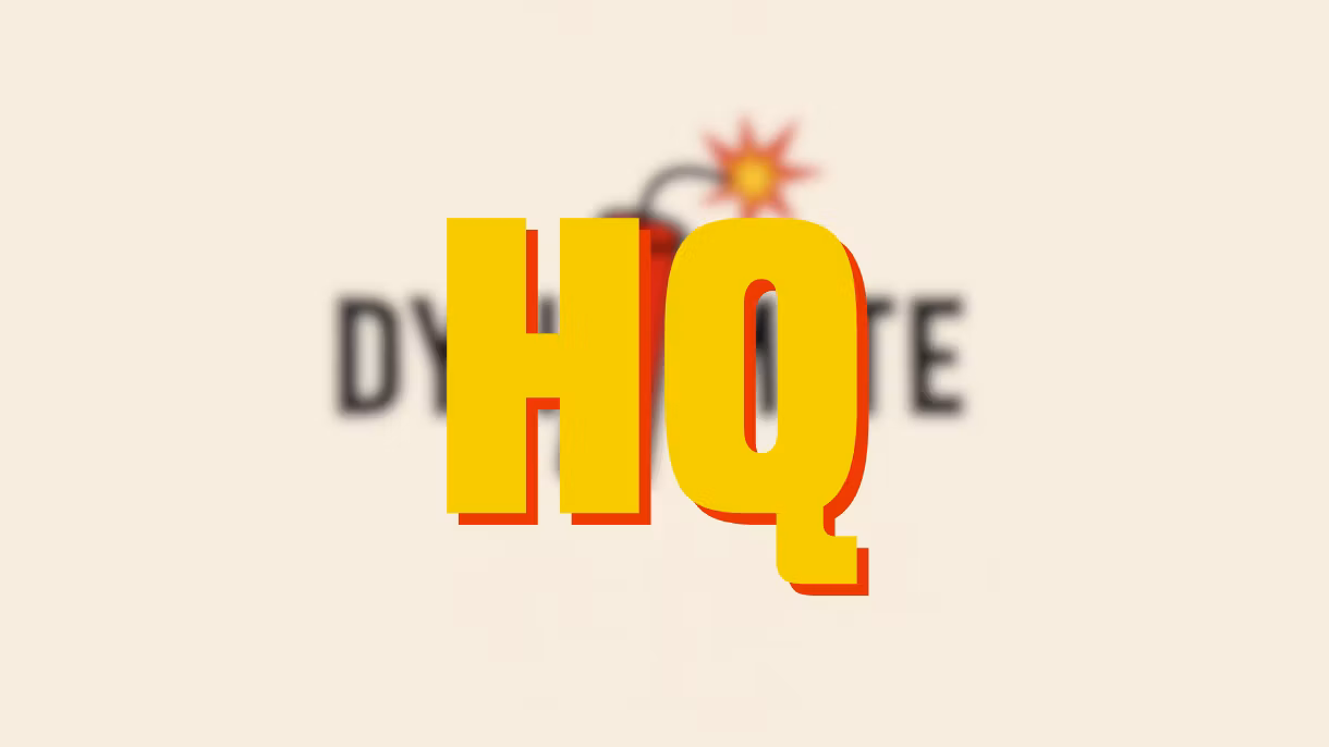 Dynamite HQ