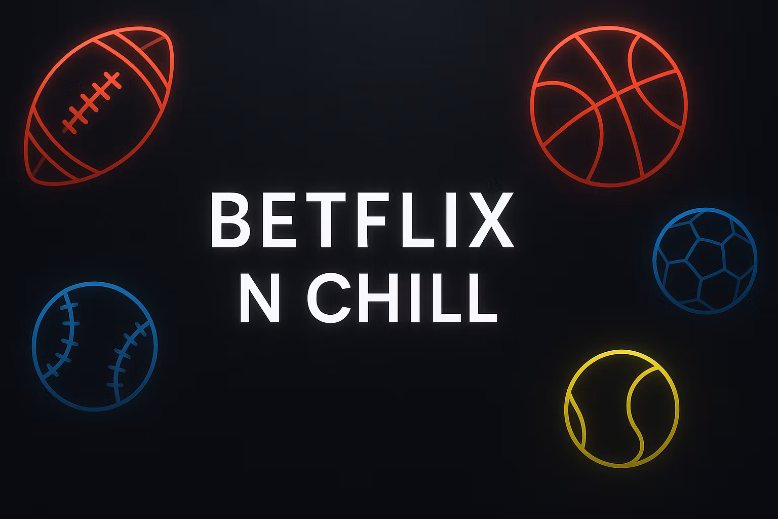 BetFlix -n- Chill